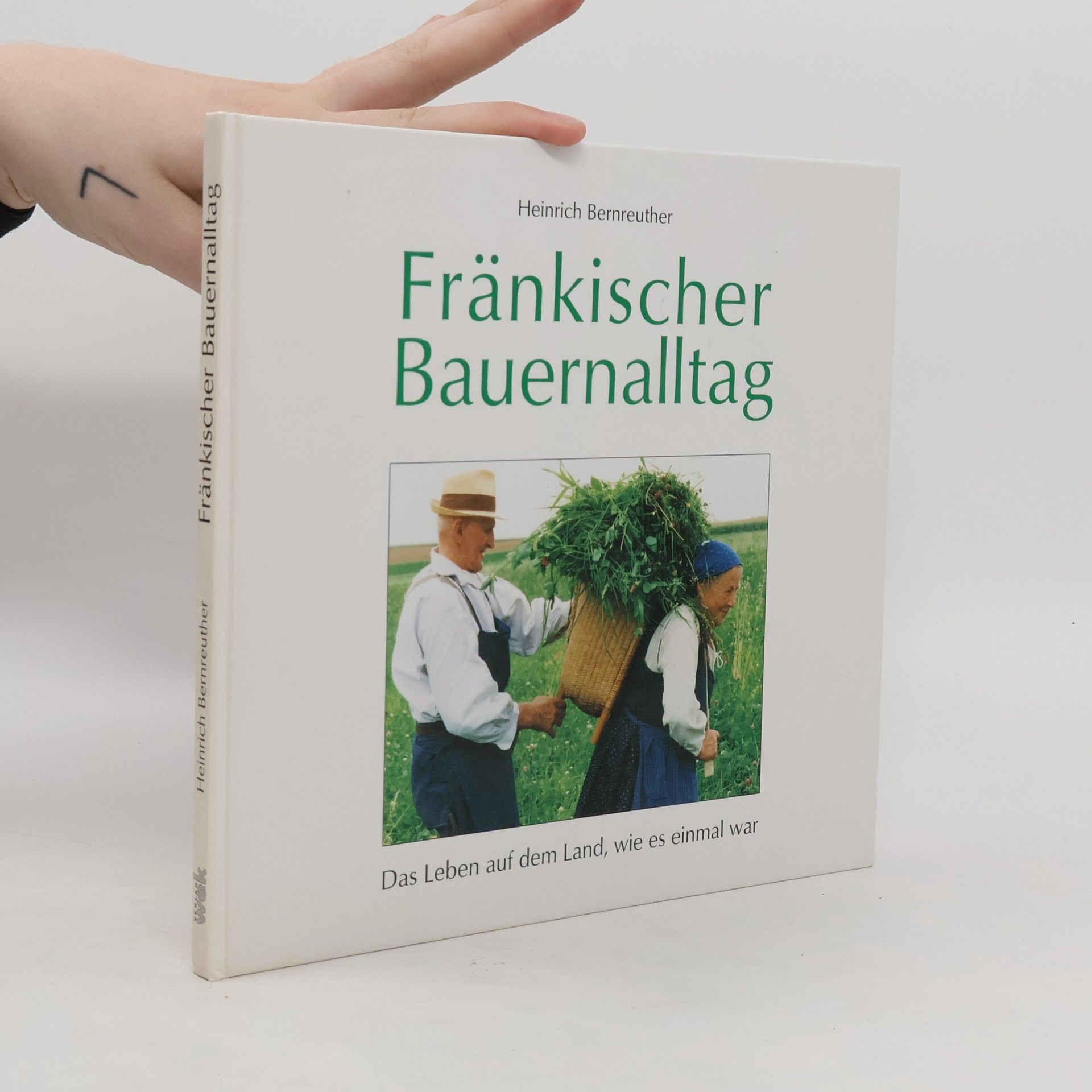 Heinrich Bernreuther Fränkischer Bauernalltag