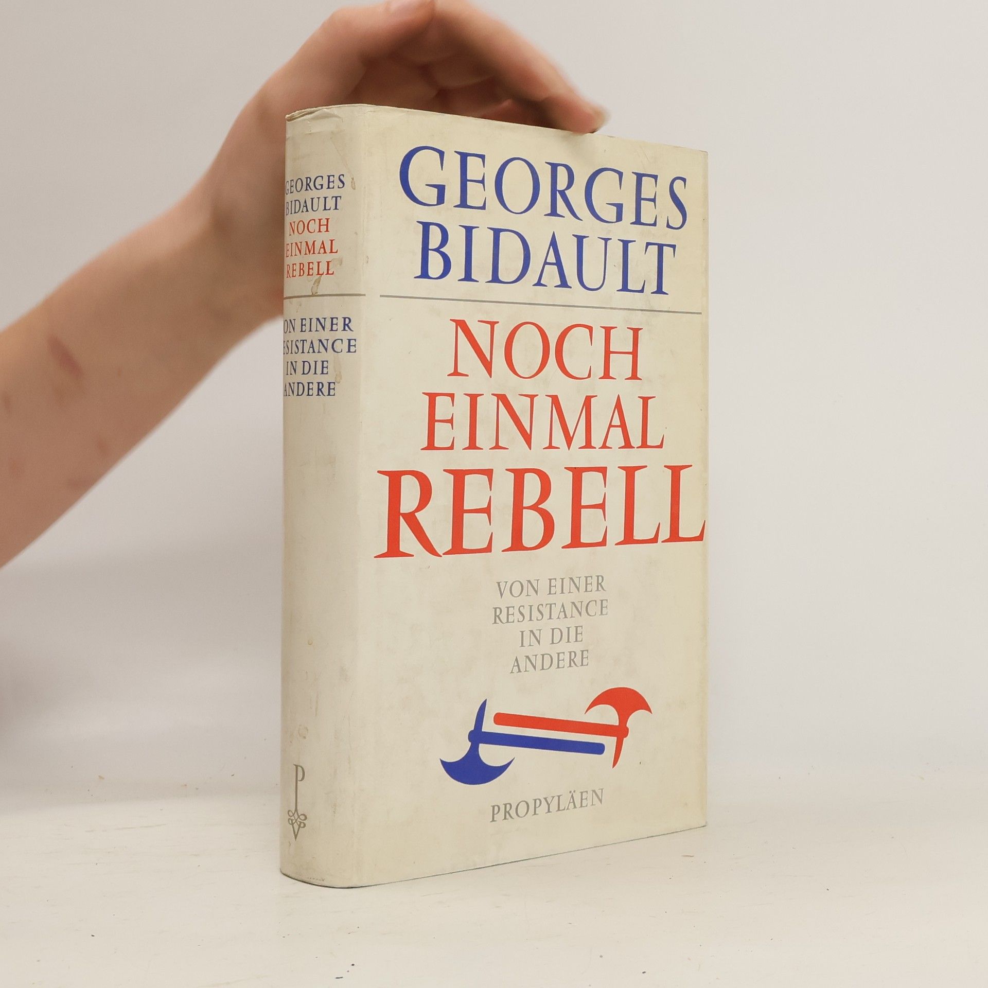 Georges Bidault Noch einmal Rebell