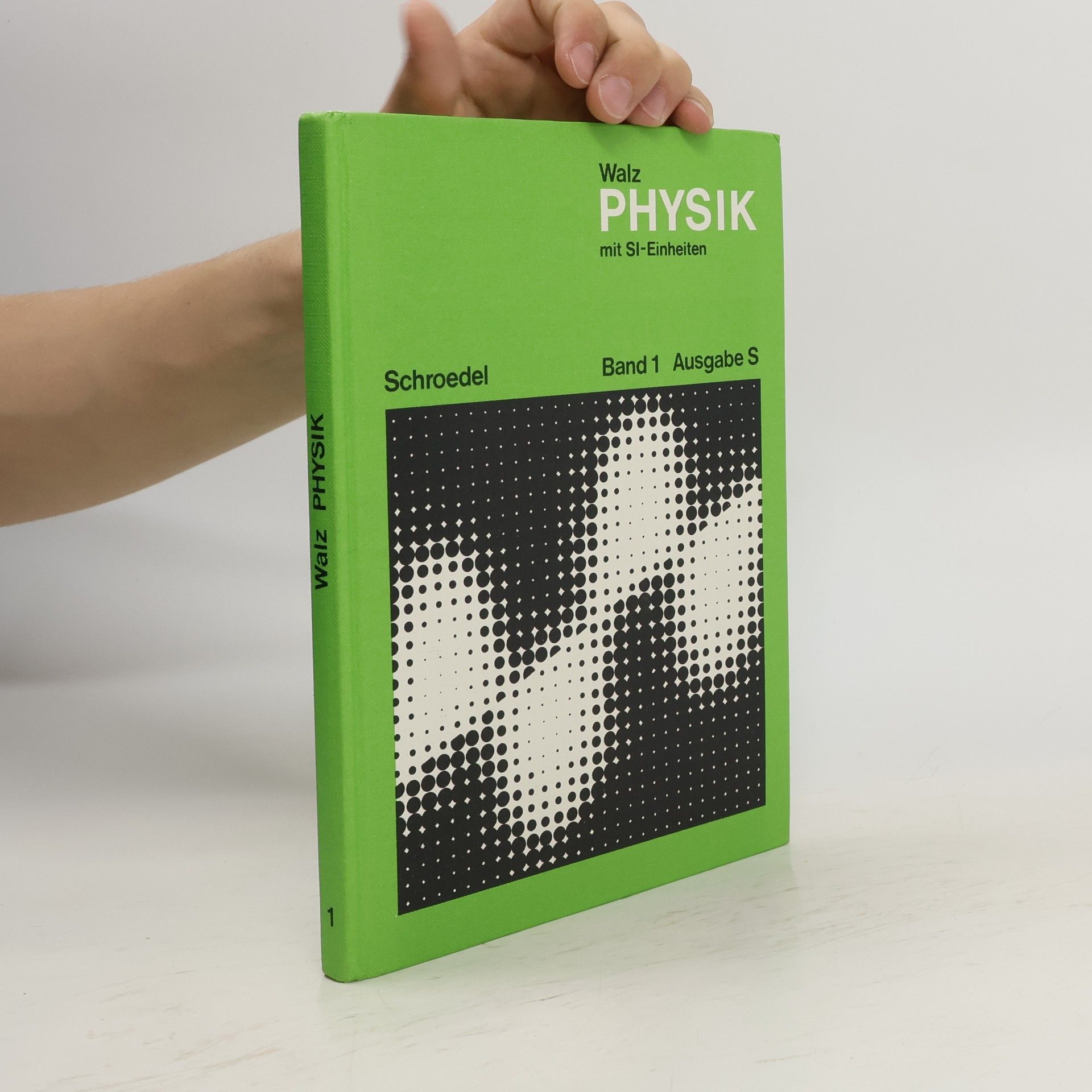 Adolf Walz Physik mit SI-Einheiten