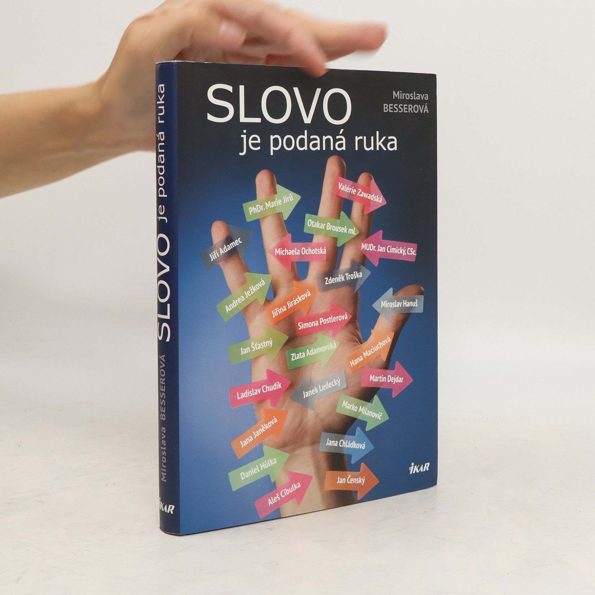 Miroslava Besserová Slovo je podaná ruka