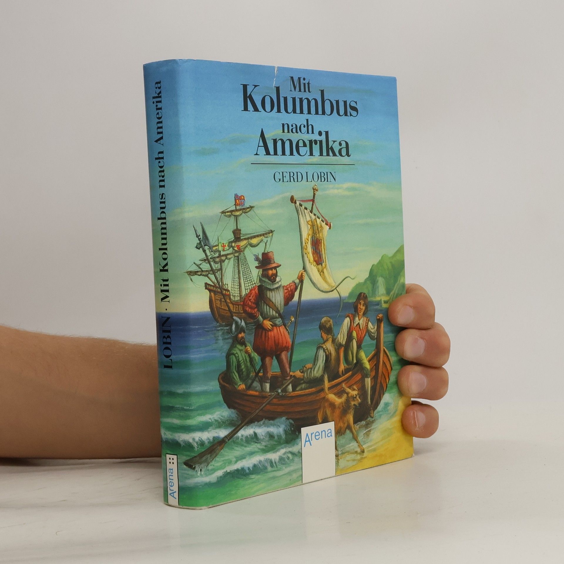Gerd Lobin Mit Kolumbus nach Amerika