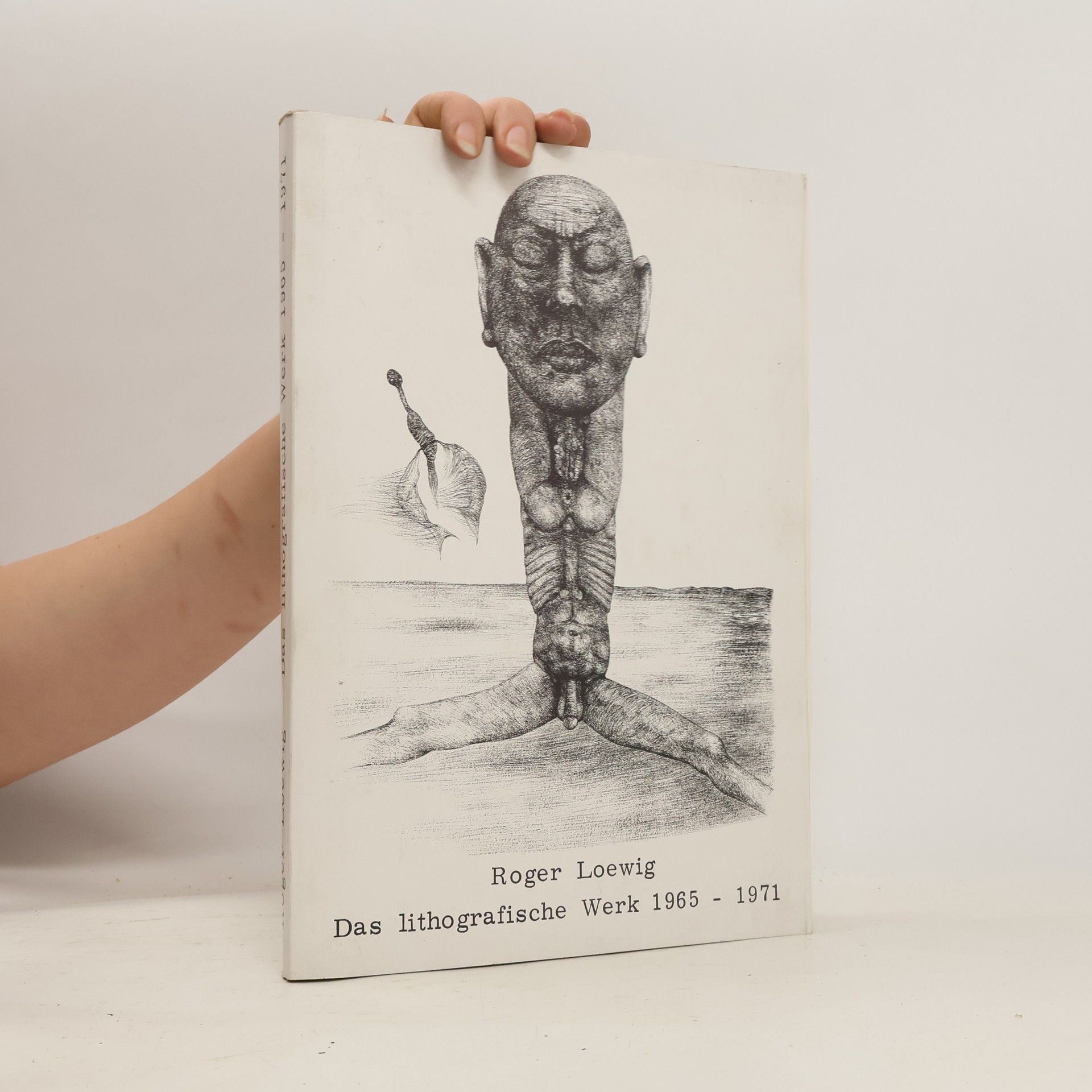 Roger Loewig Das lithografische Werk 1965-1971