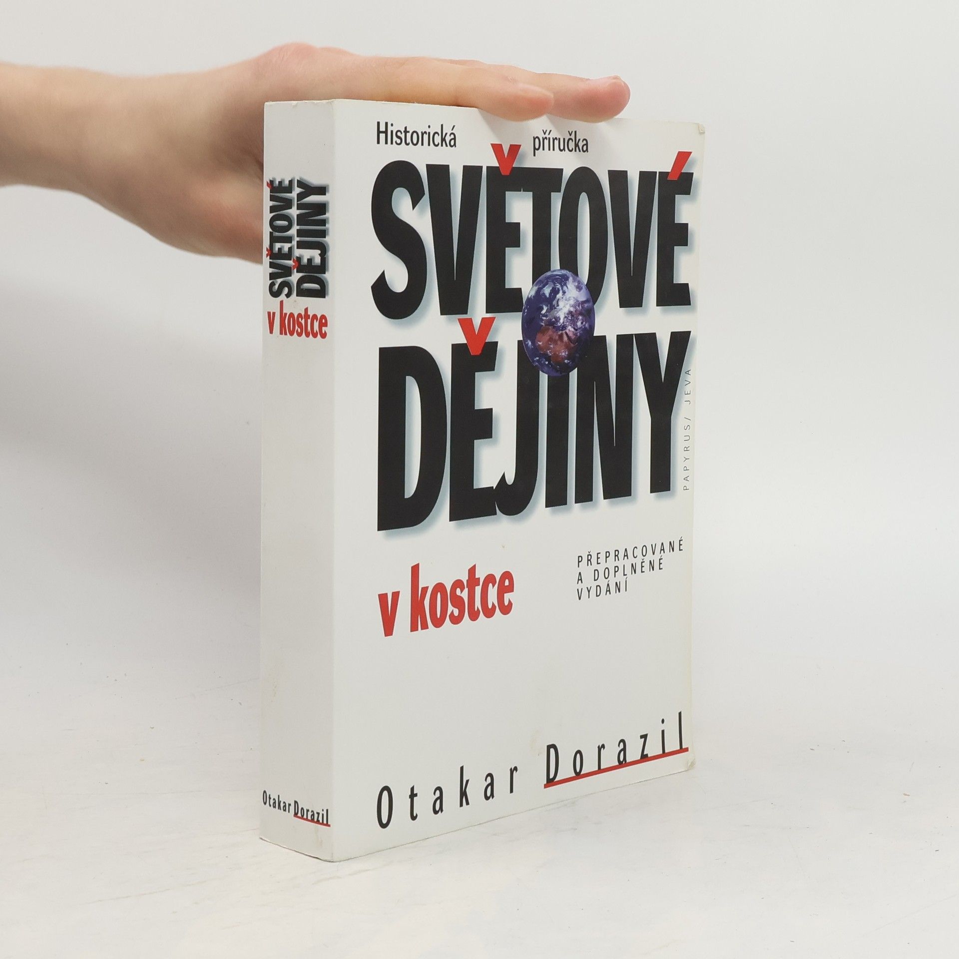 Otakar Dorazil Světové dějiny v kostce