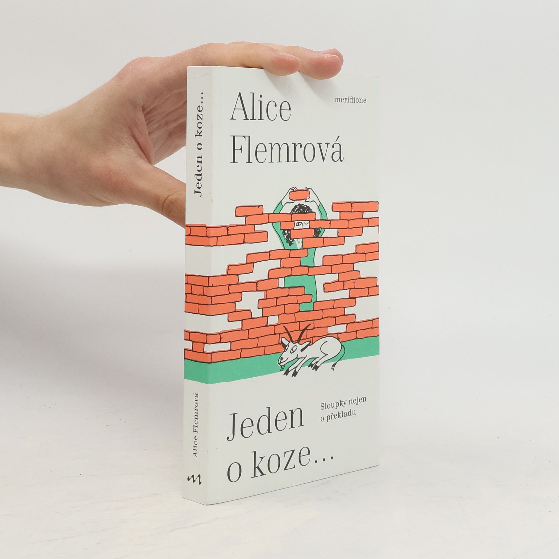 Alice Flemrová Jeden o koze... : sloupky nejen o překladu