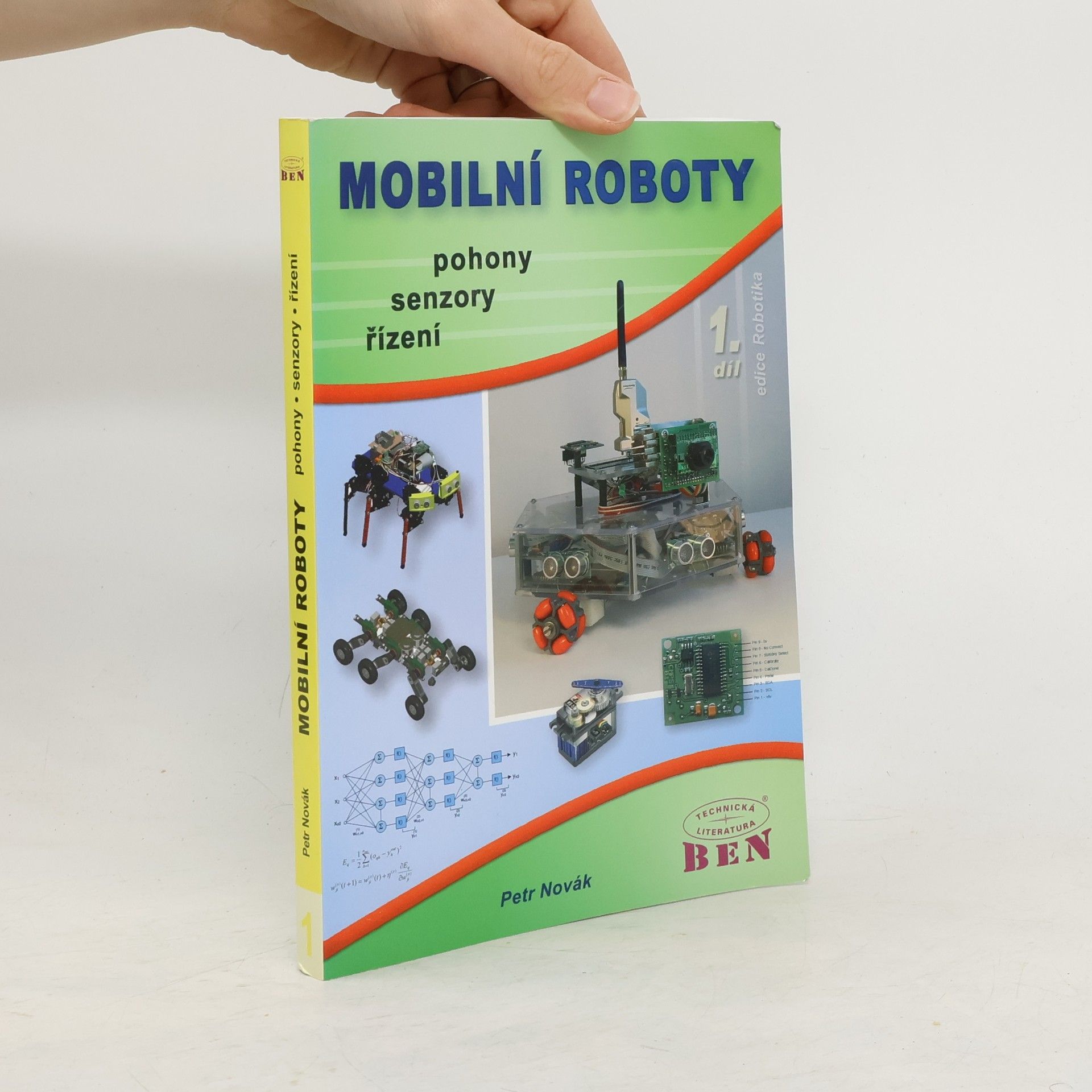 Petr Novák Mobilní roboty 1. díl: pohony, senzory, řízení