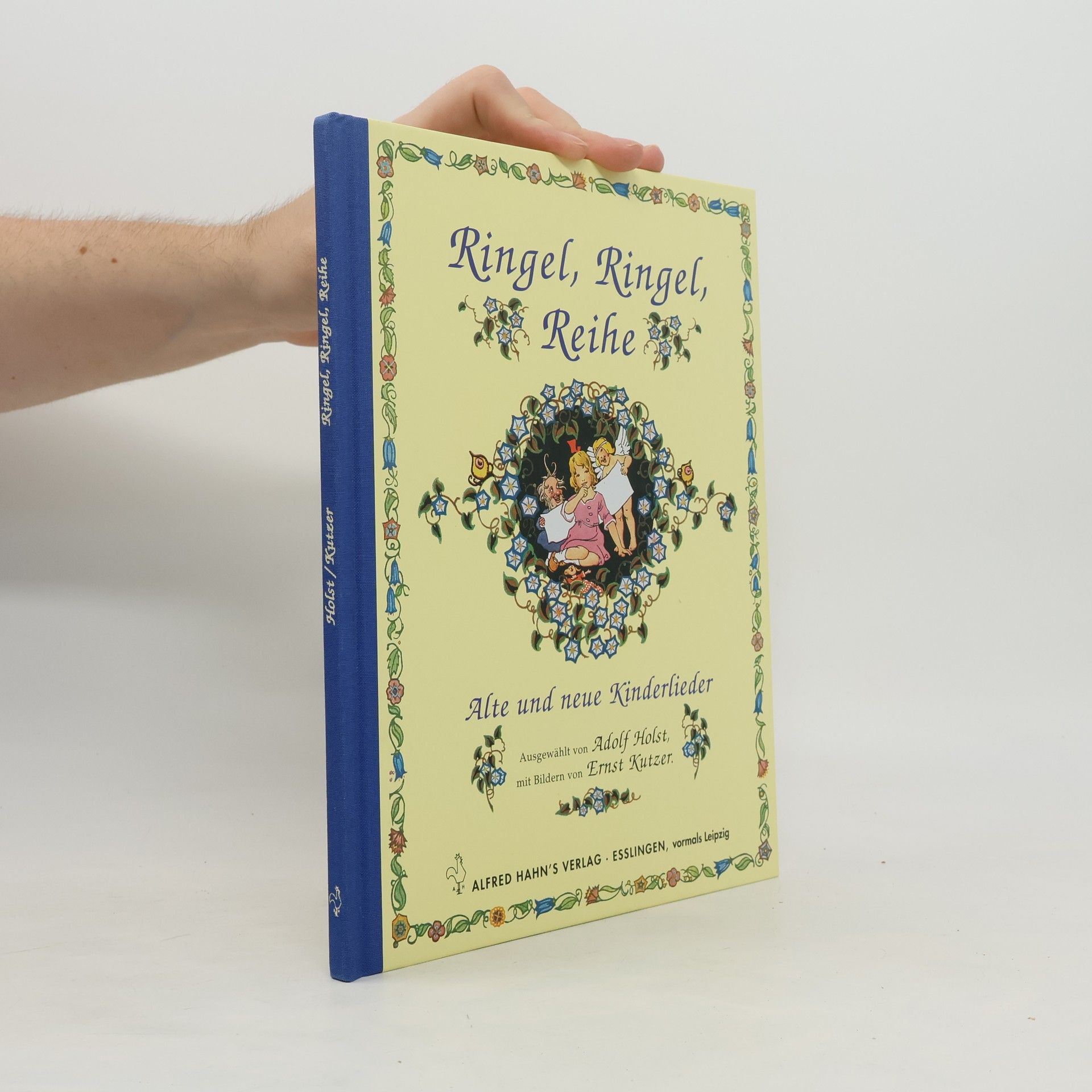 Adolf Holst Ringel, Ringel, Reihe. Alte und neue Kinderlieder