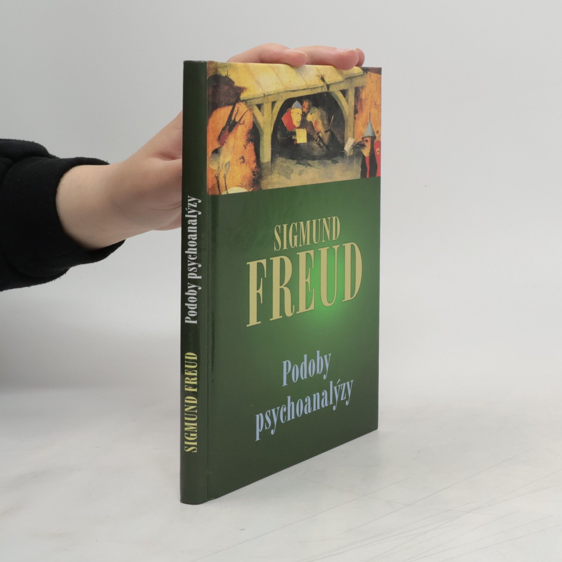Sigmund Freud Podoby psychoanalýzy