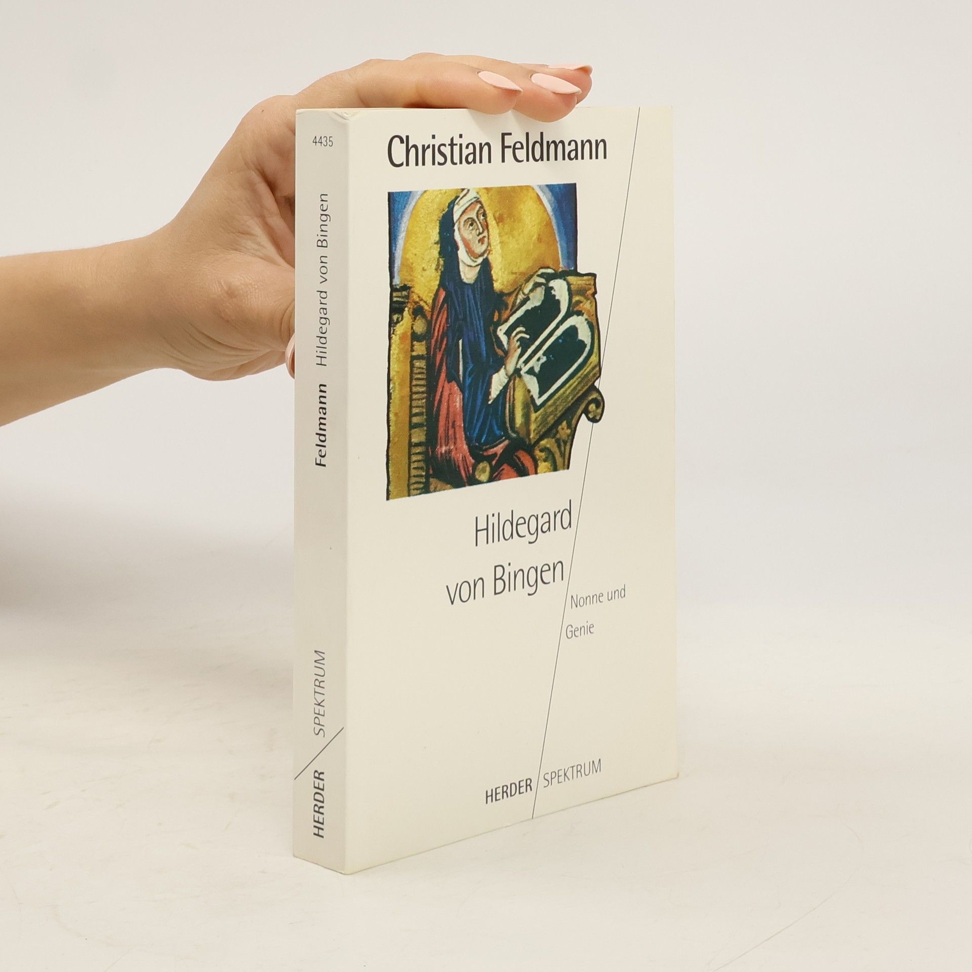 Christian Feldmann Hildegard von Bingen. Nonne und Genie