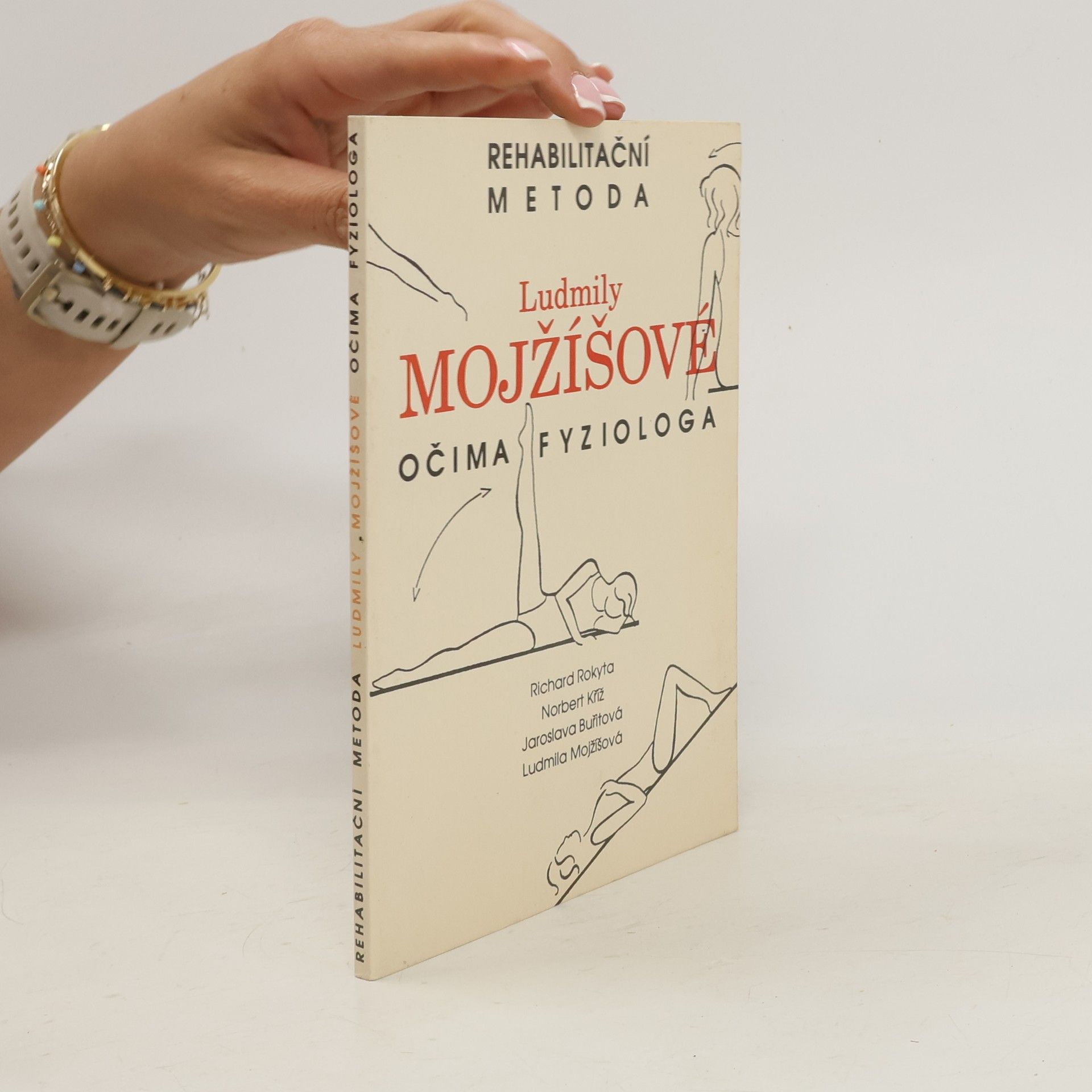 Richard Rokyta Rehabilitační metoda Ludmily Mojžíšové očima fyziologa