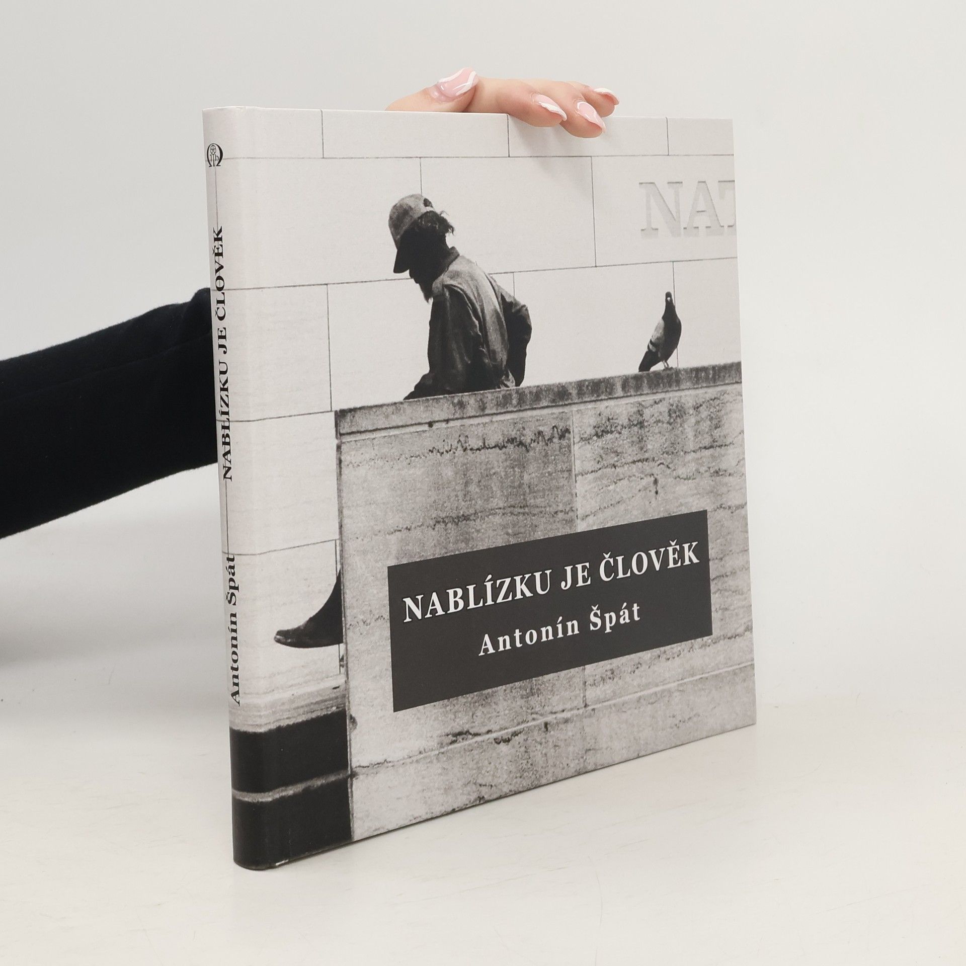 Antonín Špát Nablízku je člověk