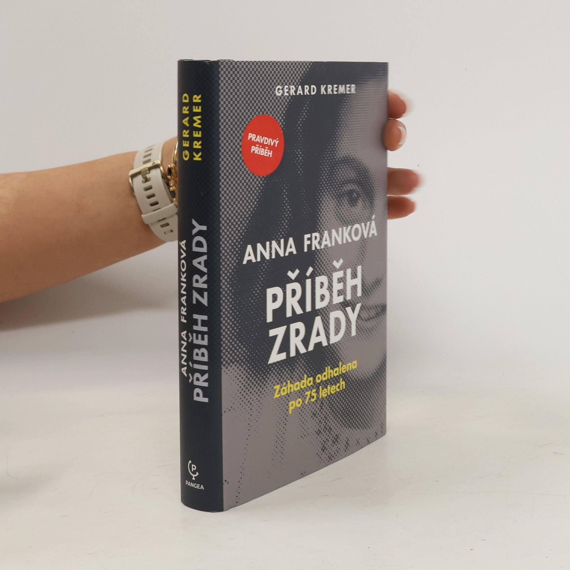 Gerard Kremer Anna Franková: příběh zrady