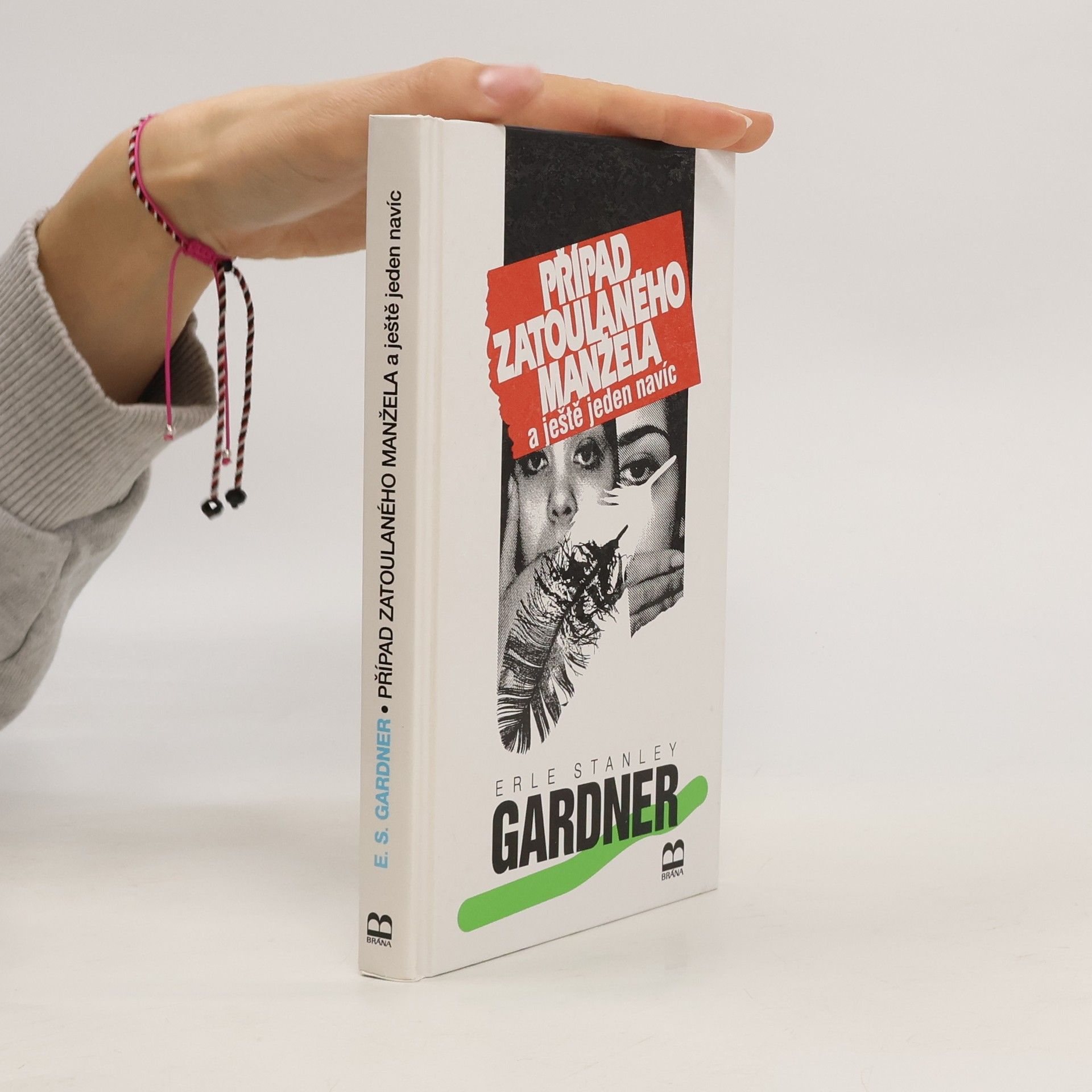 Erle Stanley Gardner Případ zatoulaného manžela a ještě jeden navíc