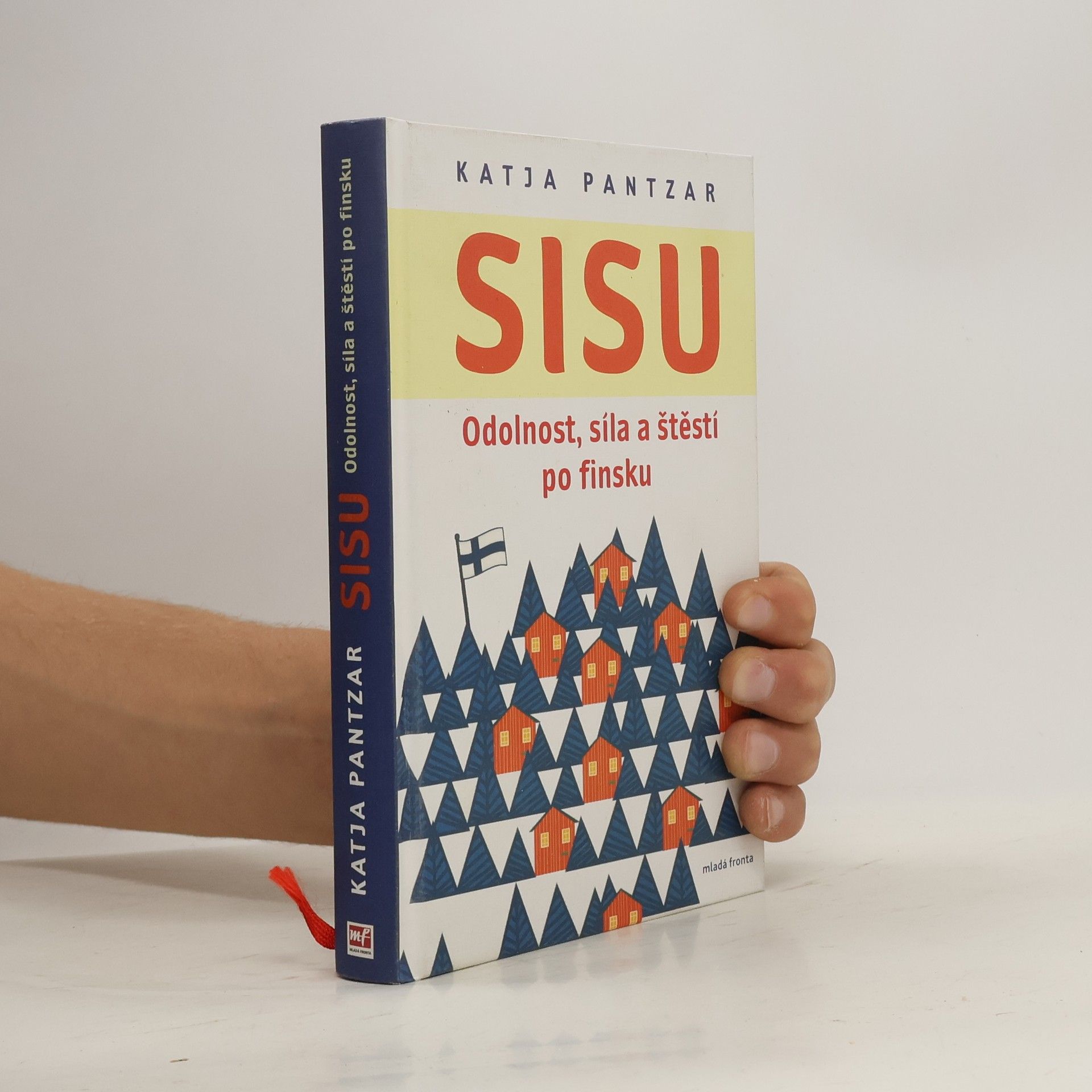 Katja Pantzar Sisu: Odolnost, síla a štěstí po finsku