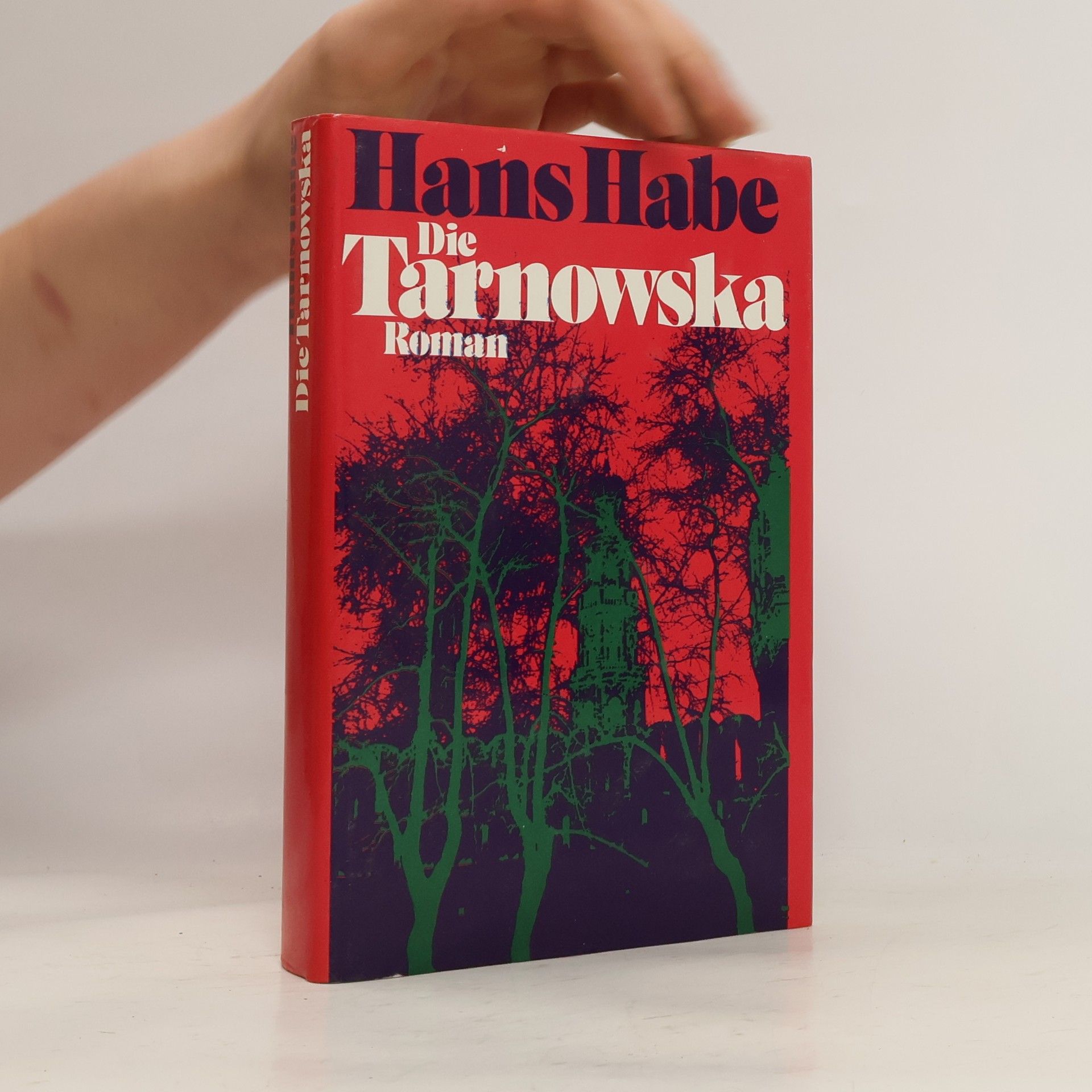 Hans Habe Die Tarnowska