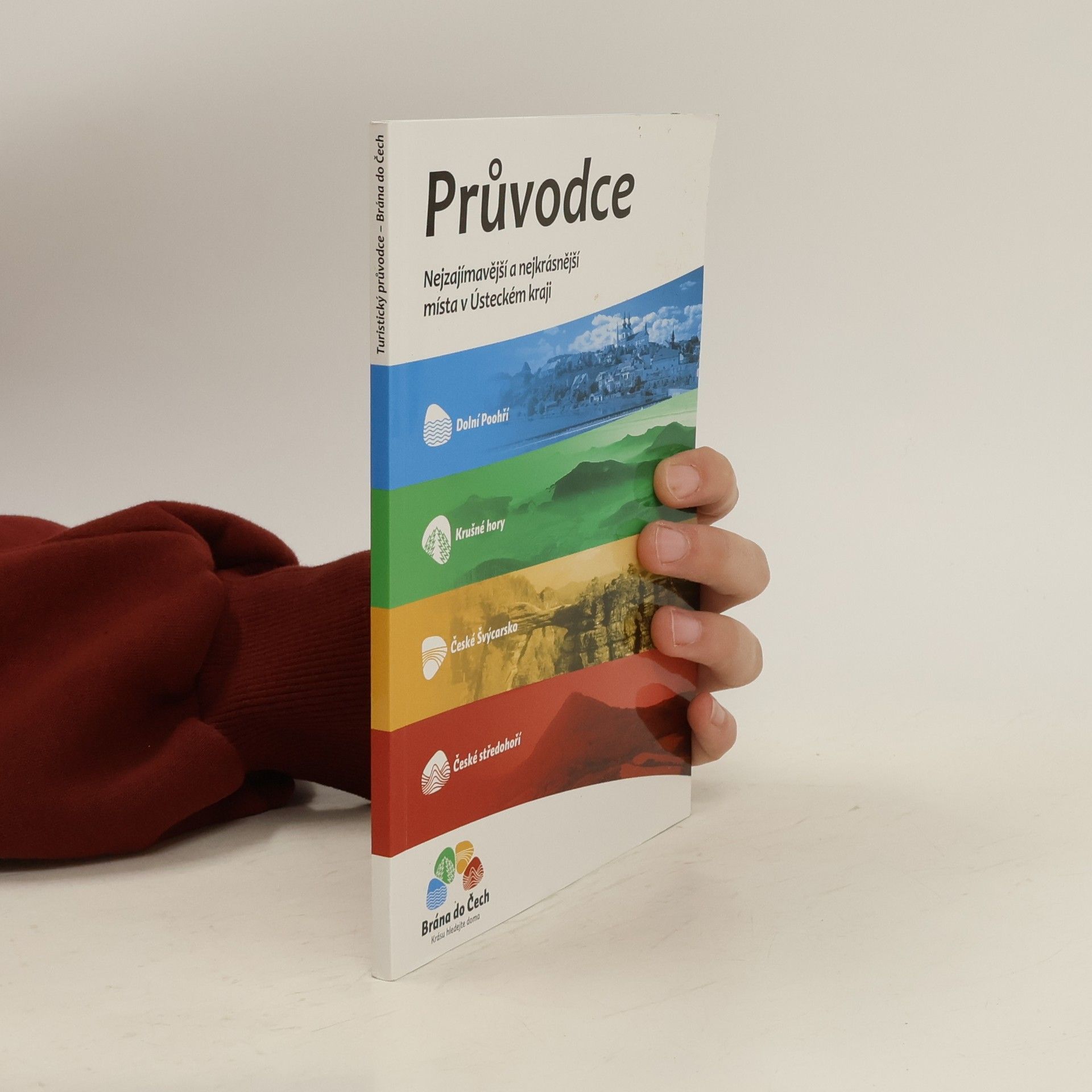 kolektiv Průvodce. Nejzajímavější a nejkrásnější místa v Ústeckém kraji