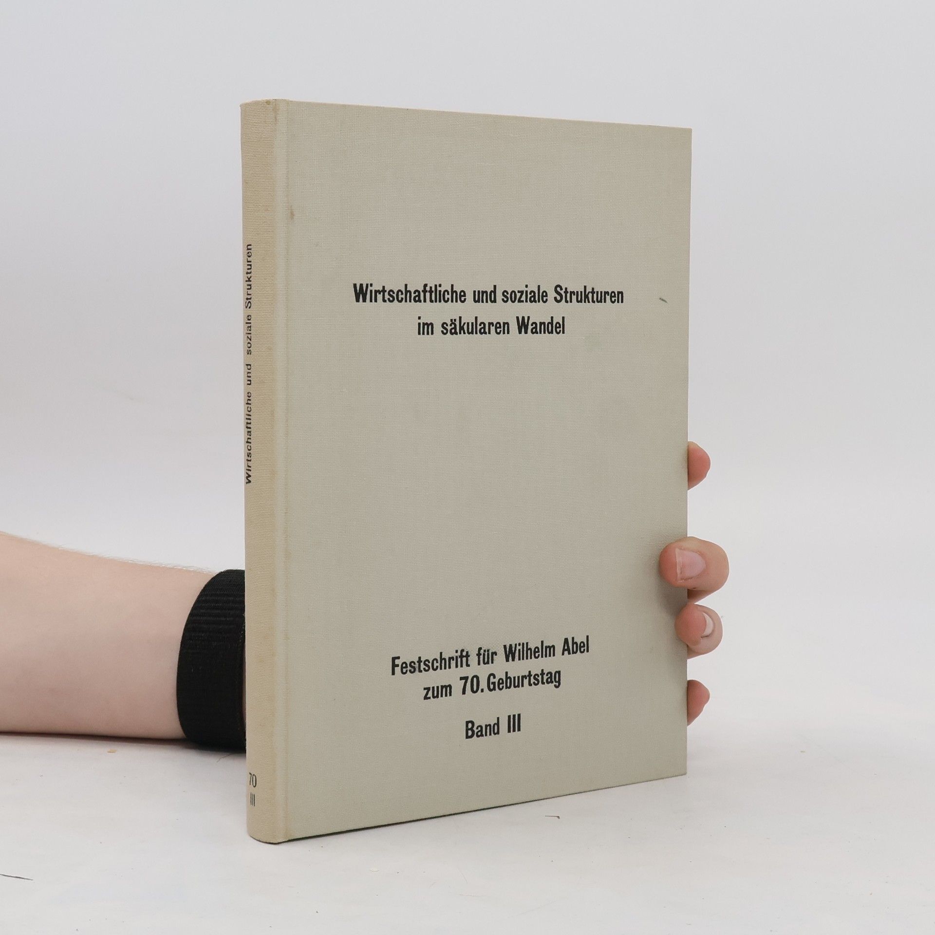 AA.VV. Wirtschaftliche und soziale Strukturen im säkularen Wandel, Band 3