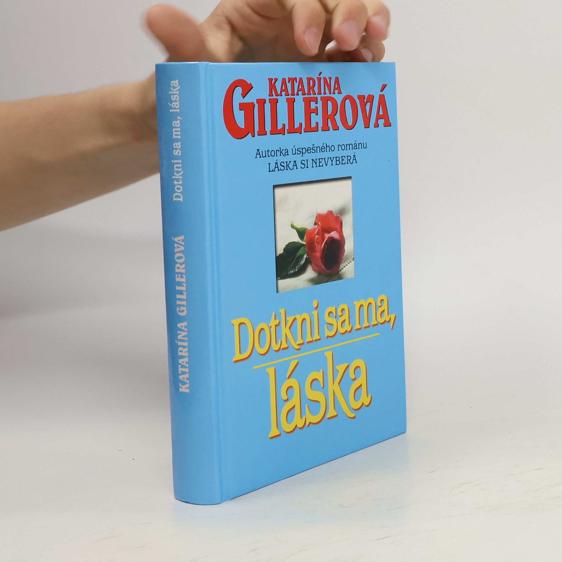 Katarína Gillerová Dotkni sa ma, láska