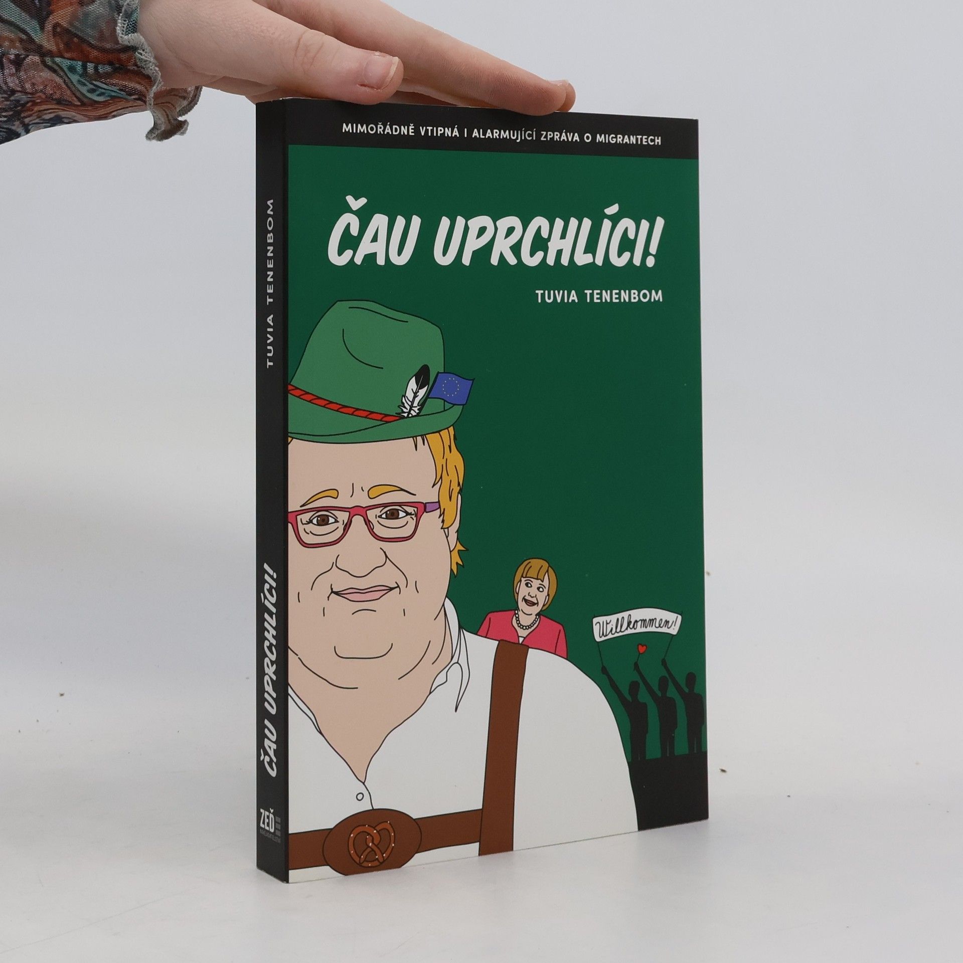 Tuvia Tenenbom Čau, uprchlíci!