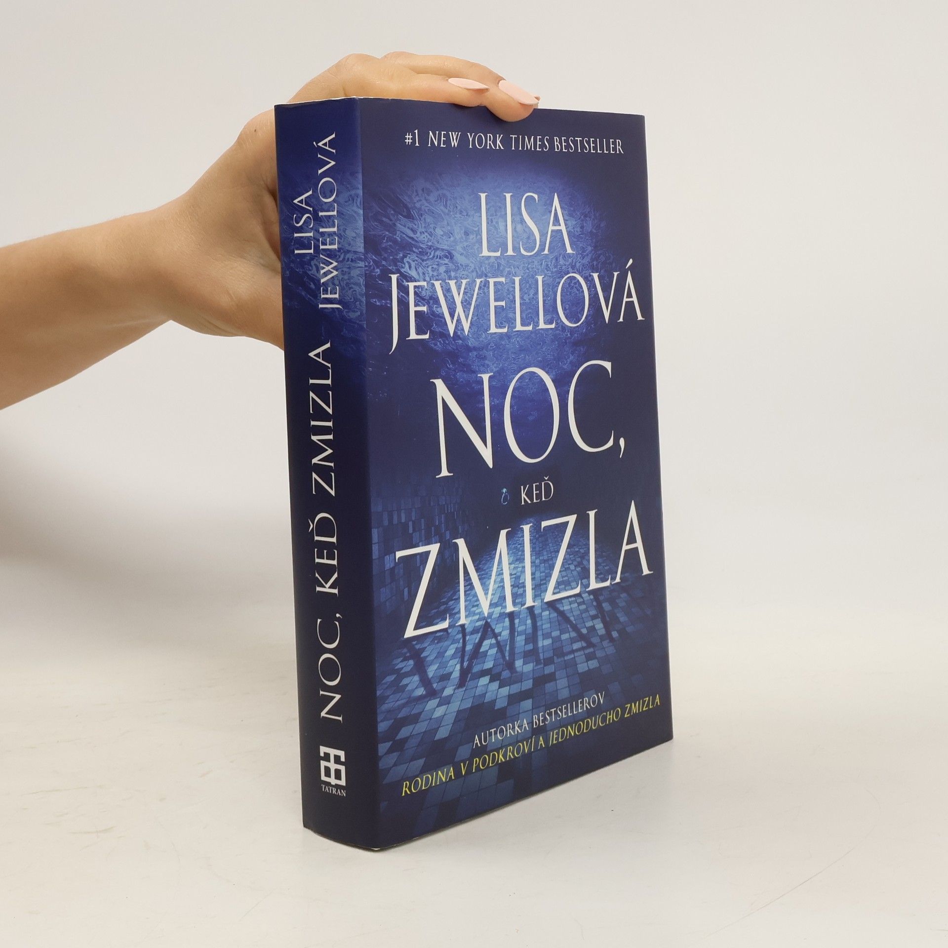 Lisa Jewell Noc, keď zmizla