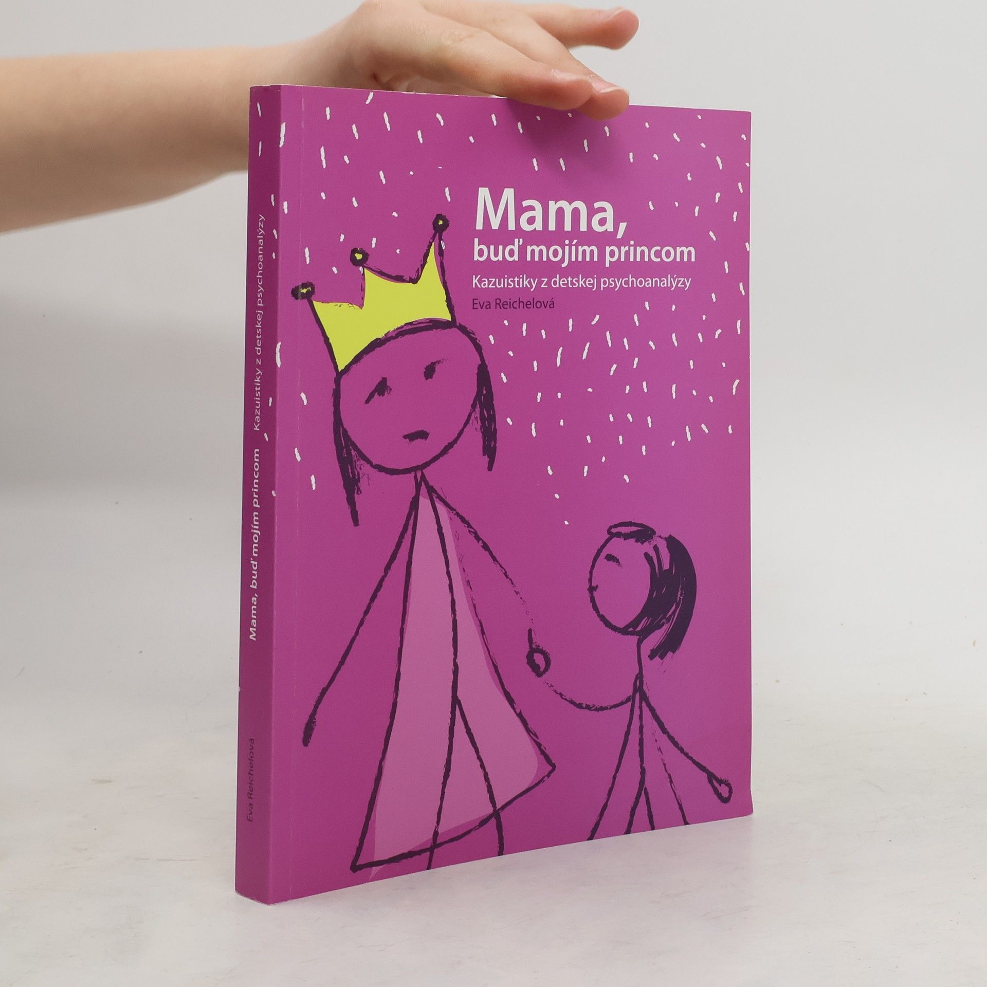 Eva Reichel Mama, buď mojím princom