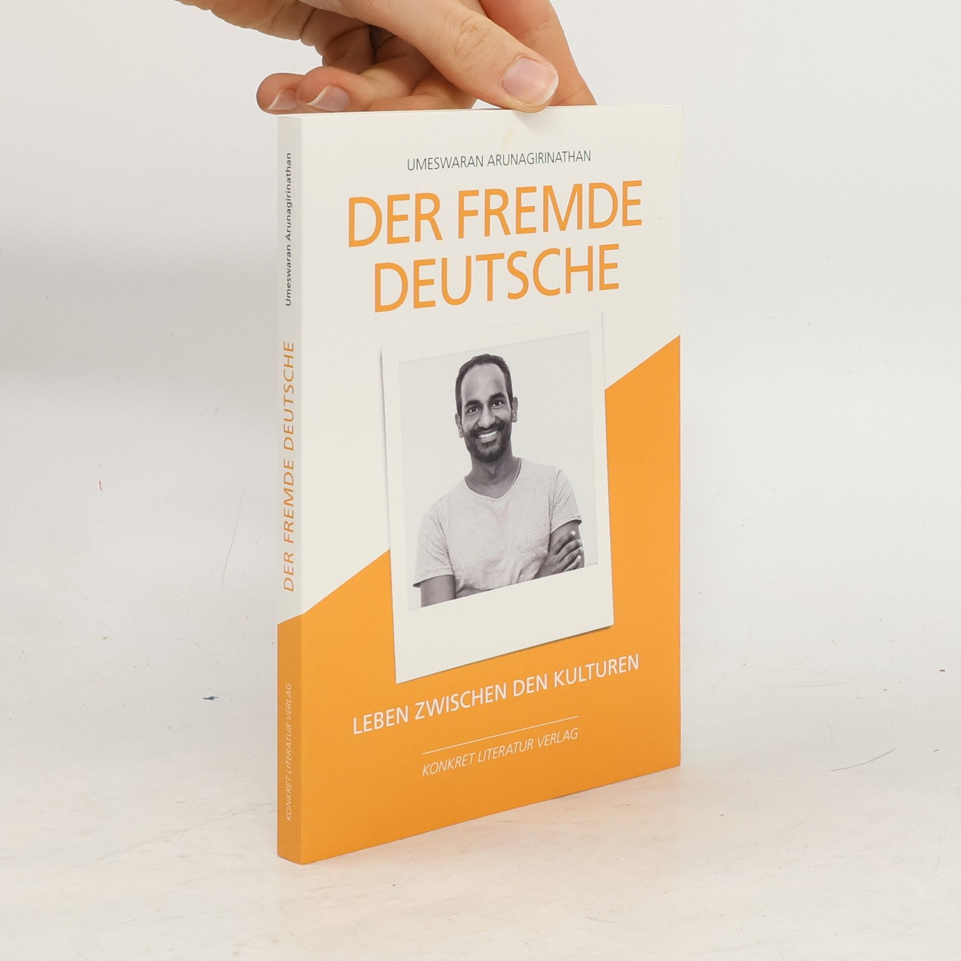 Umeswaran Arunagirinathan Der fremde Deutsche