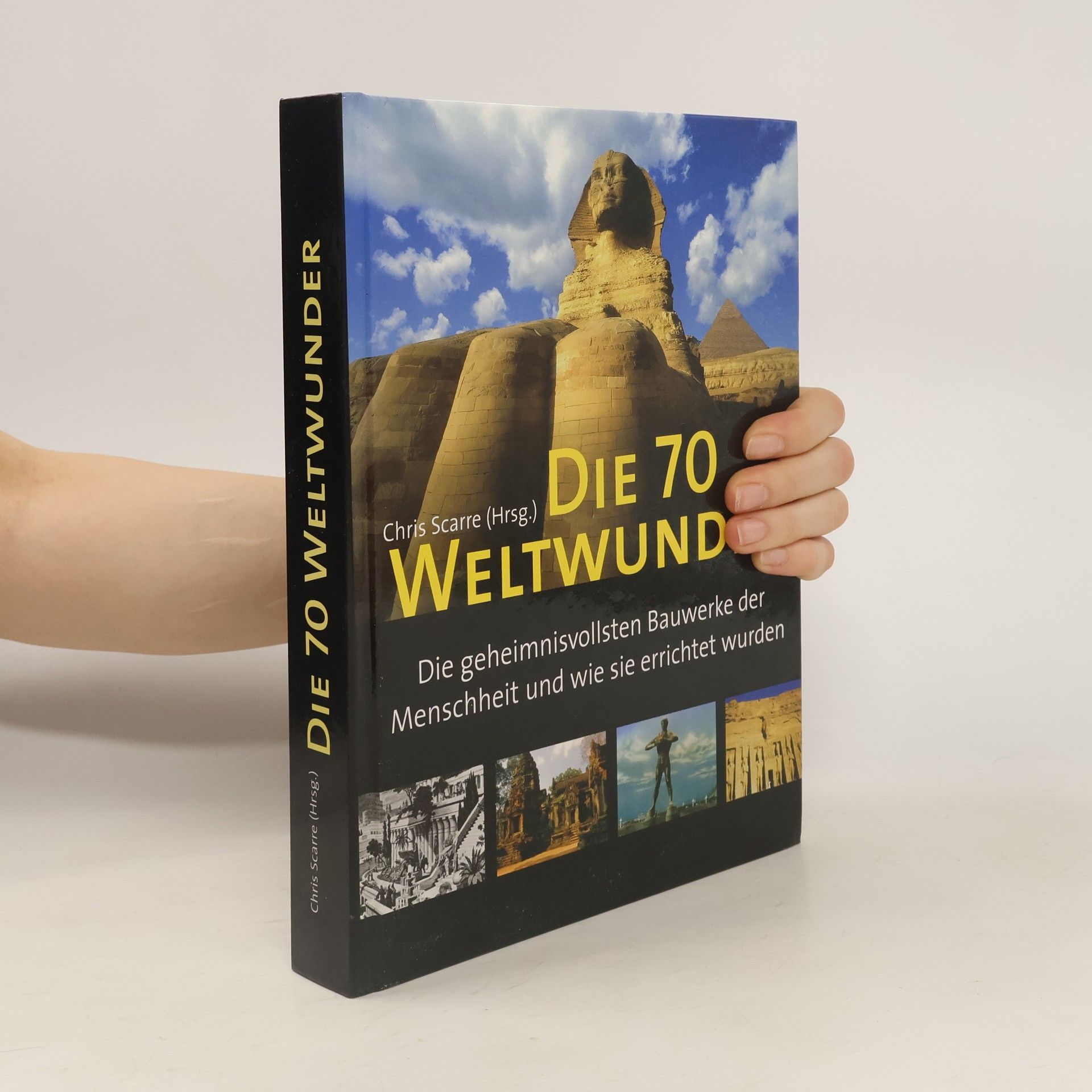 Chris Scarre Die 70 Weltwunder
