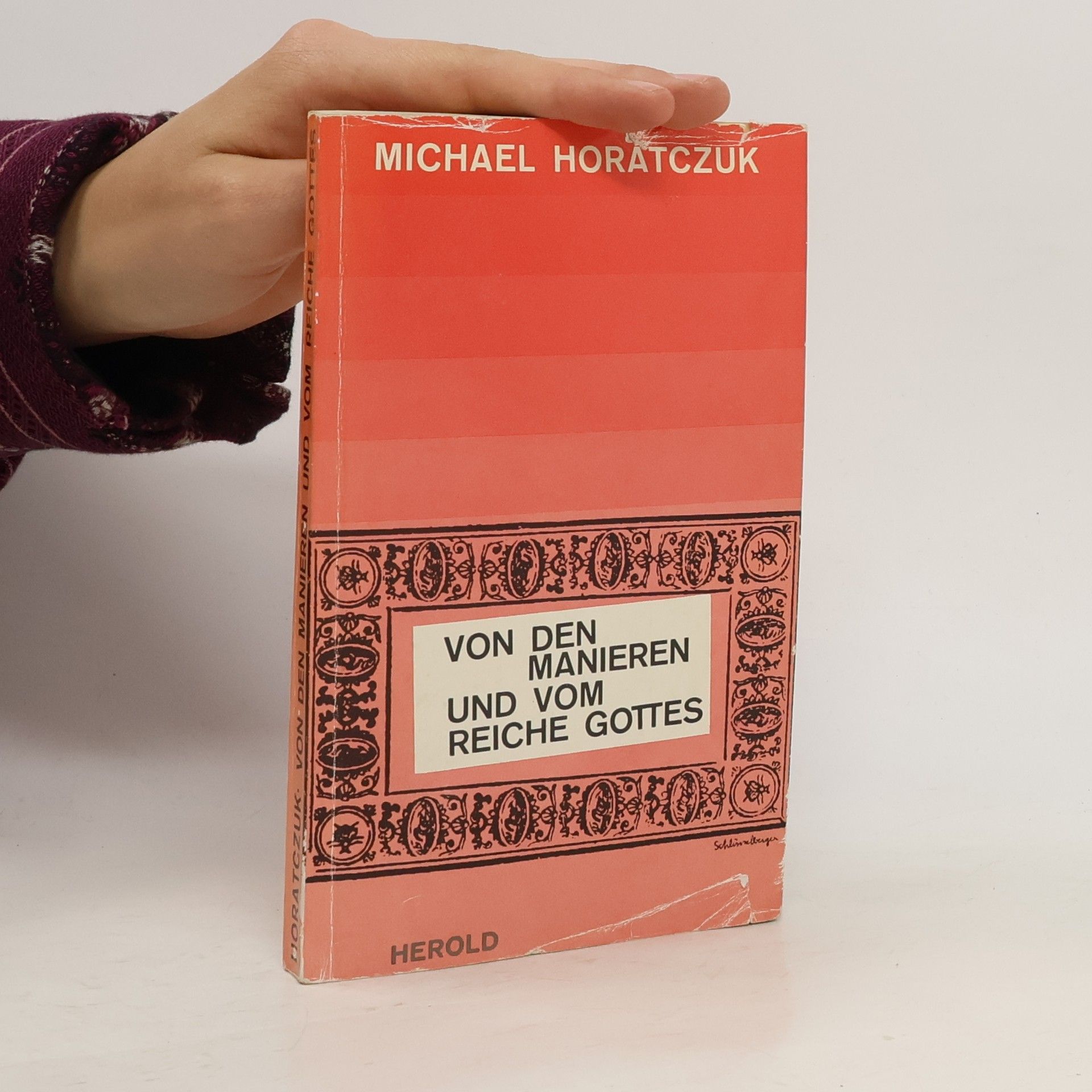 Michael Horatczuk Von den Manieren und vom Reiche Gottes