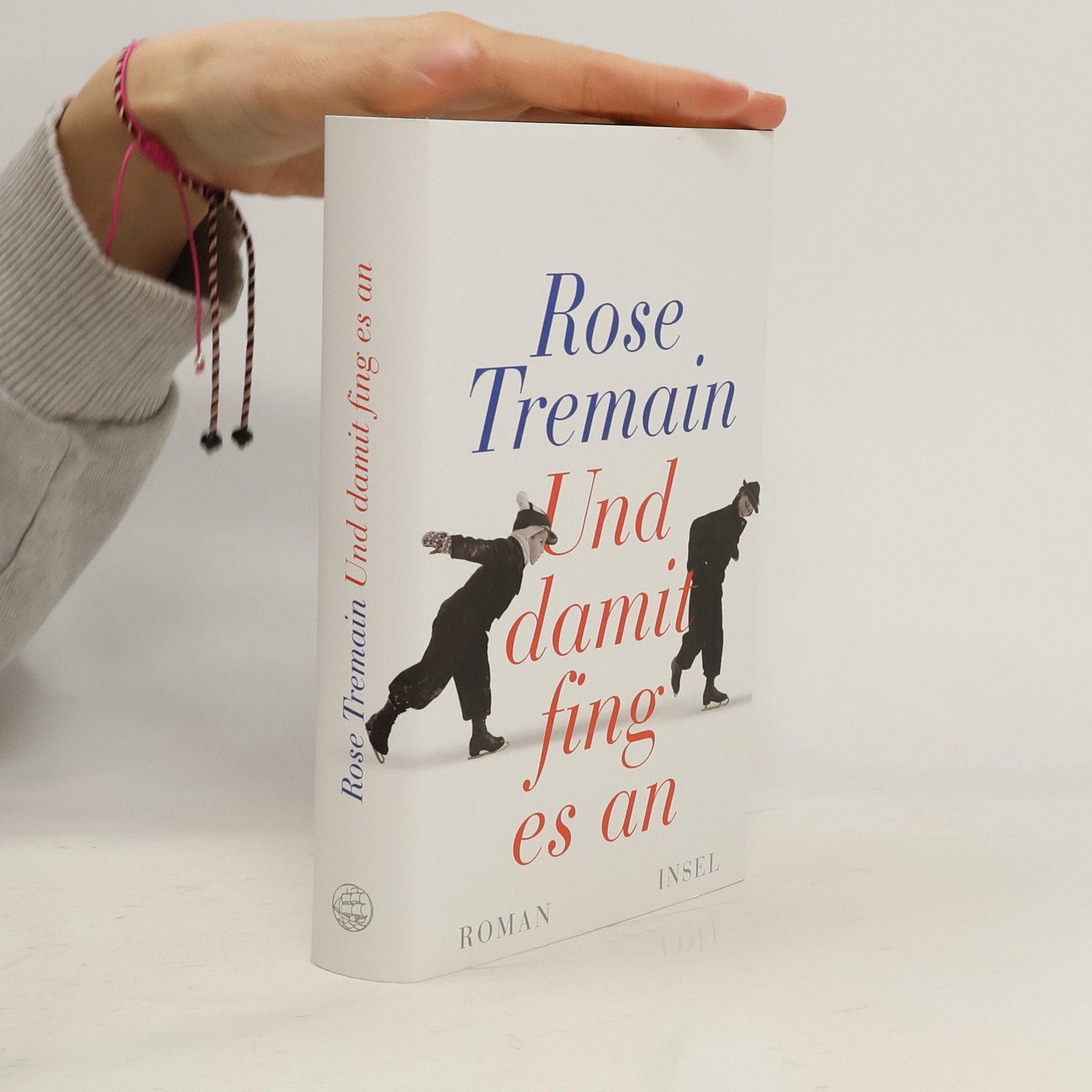 Rose Tremain Und damit fing es an