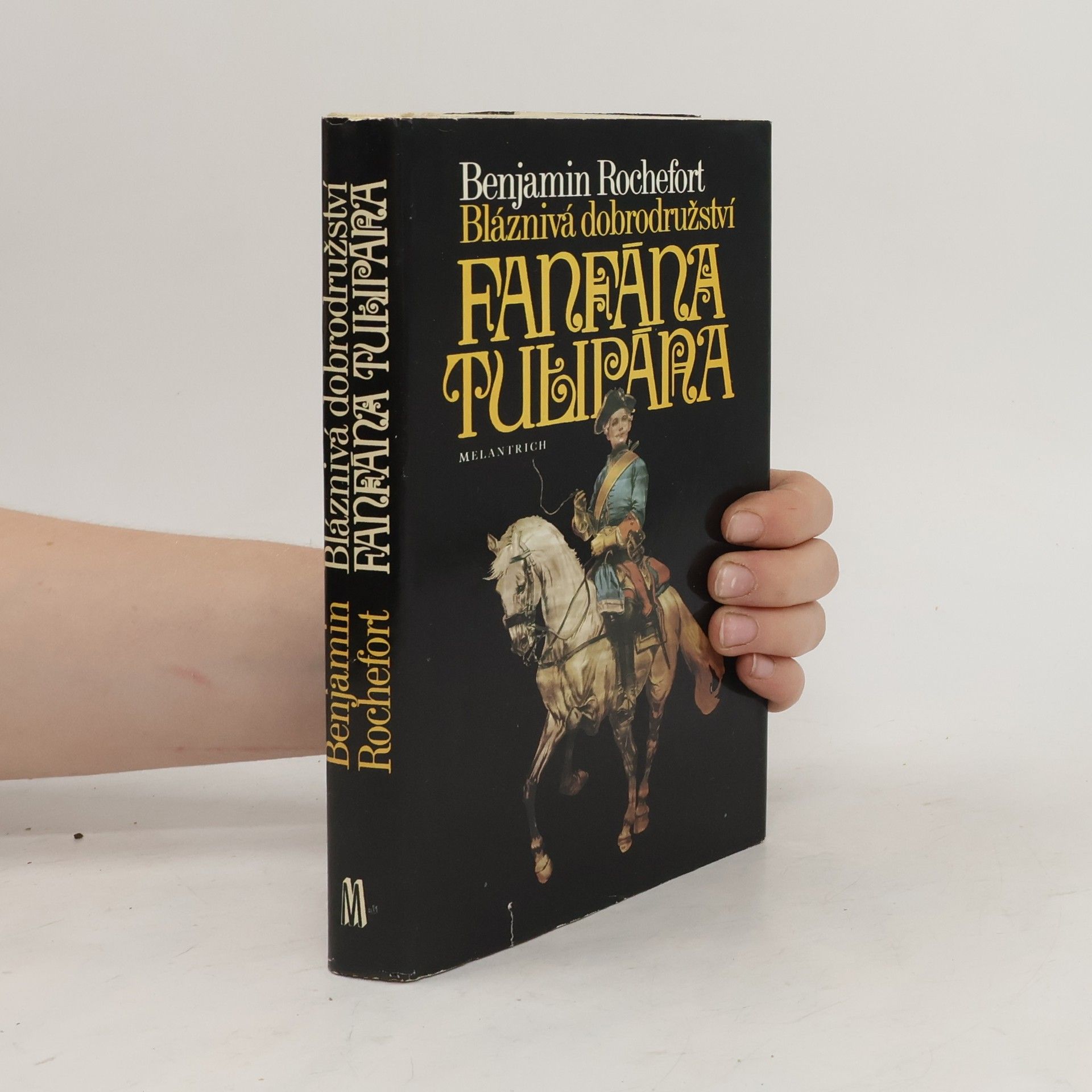 Benjamin Rochefort Bláznivá dobrodružství Fanfána Tulipána