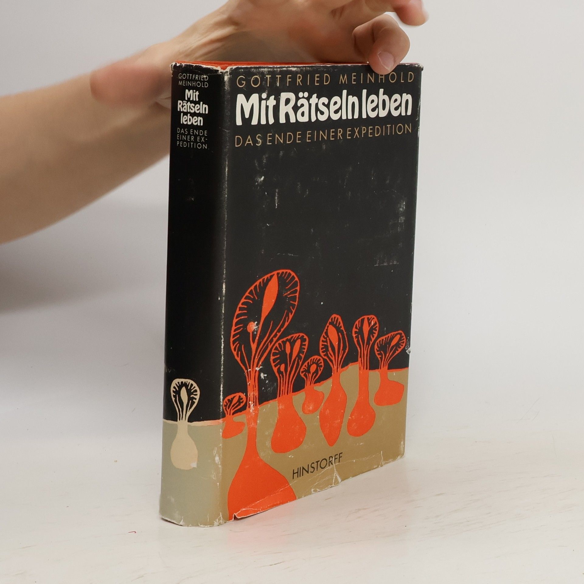 Gottfried Meinhold Mit Rätseln leben: Das Ende einer Expedition