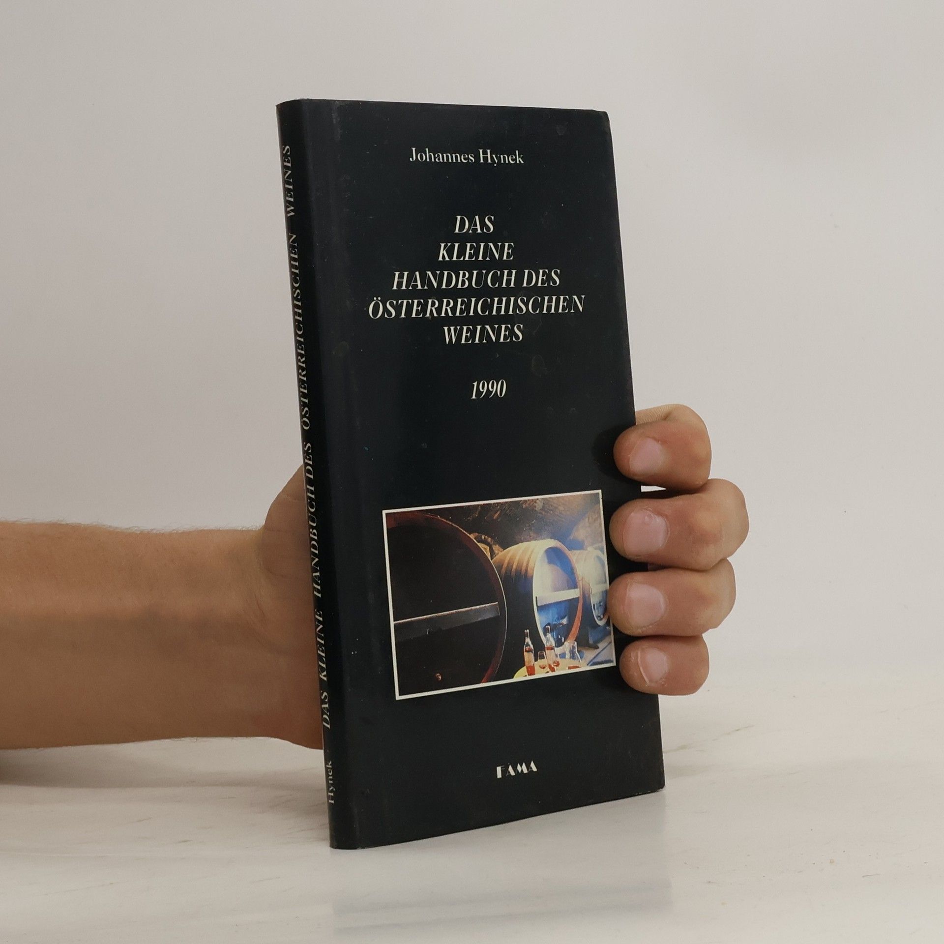 Johannes Hynek Das kleine Handbuch des österreichischen Weines