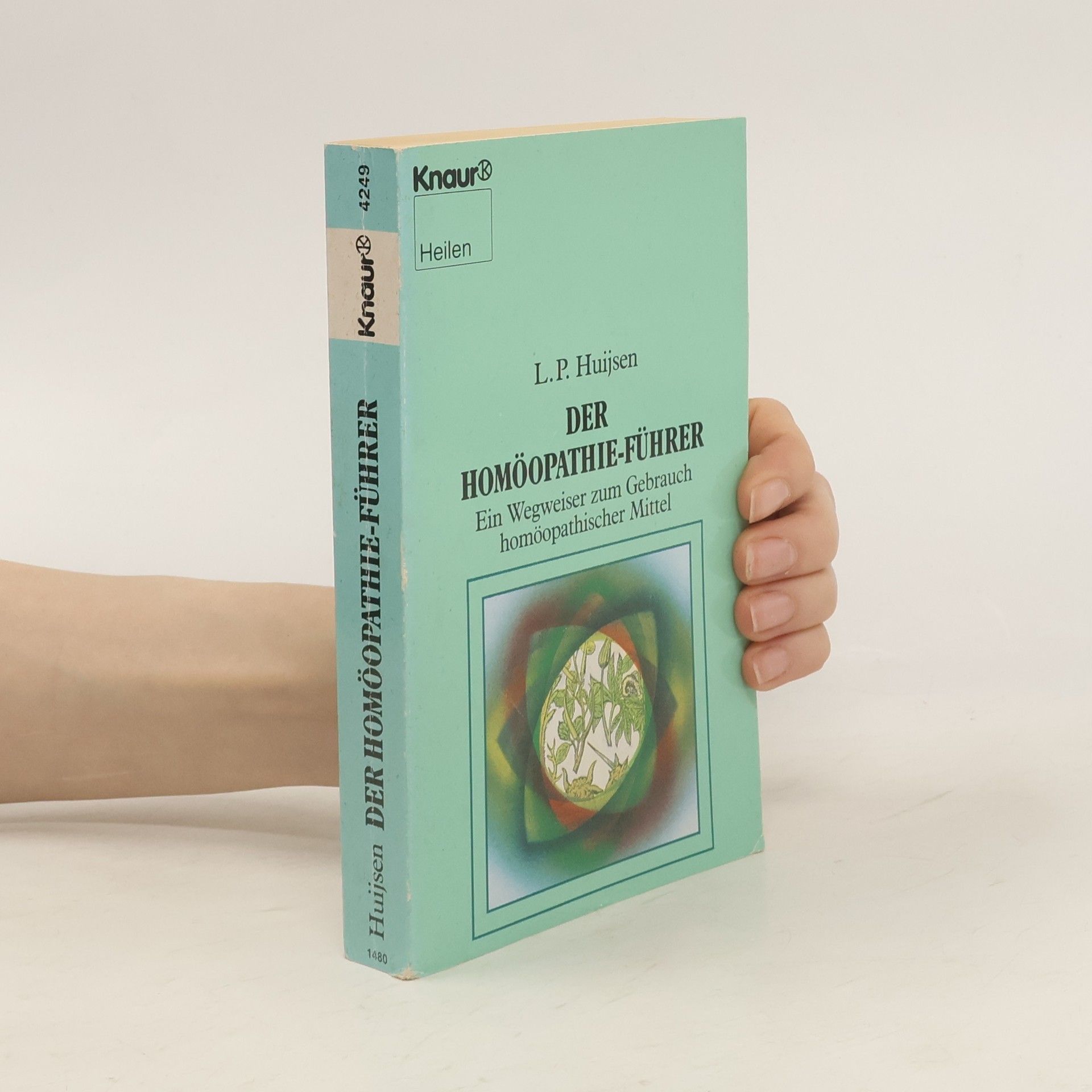 Leo P. Huijsen Der Homöopathie-Führer
