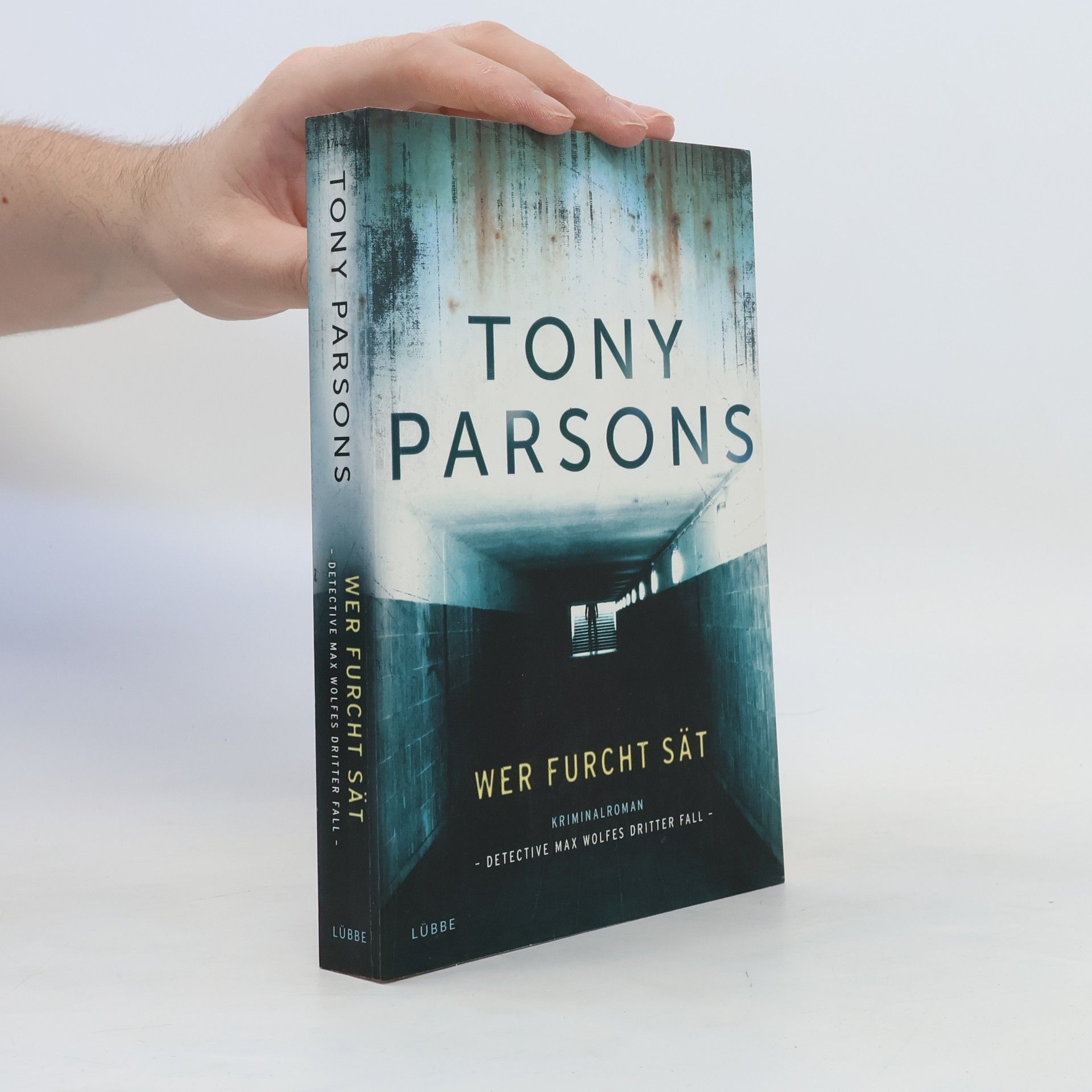 Tony Parsons Wer Furcht sät