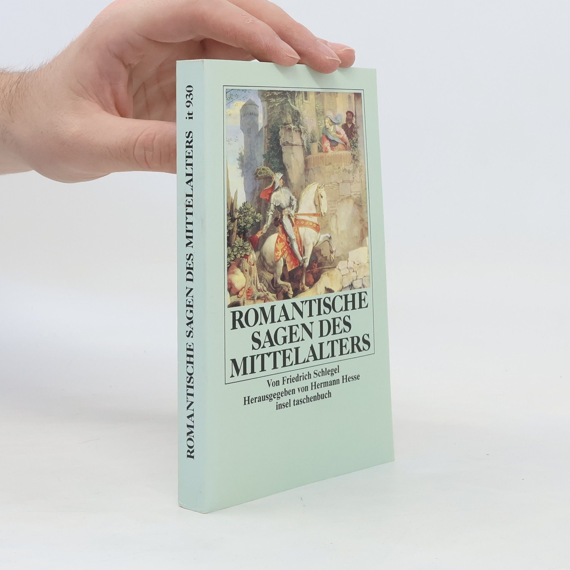 Friedrich Schlegel Romantische Sagen des Mittelalters