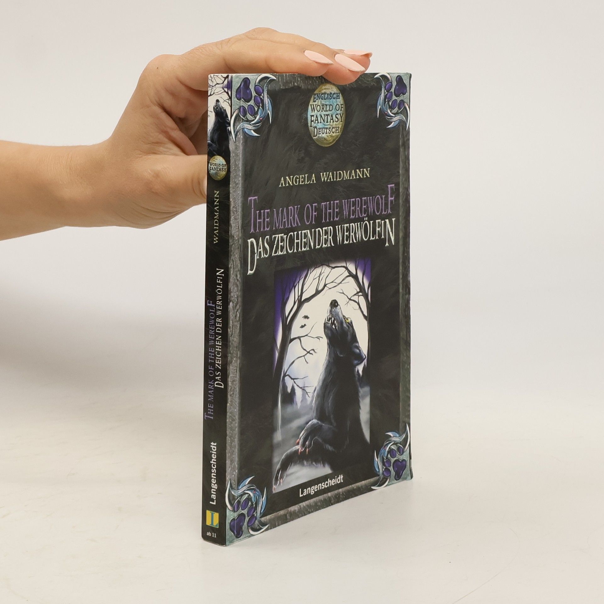 Angela Waidmann The Mark of the Werewolf - Das Zeichen der Werwölfin. Ein englisch-deutscher Fantasy-Roman
