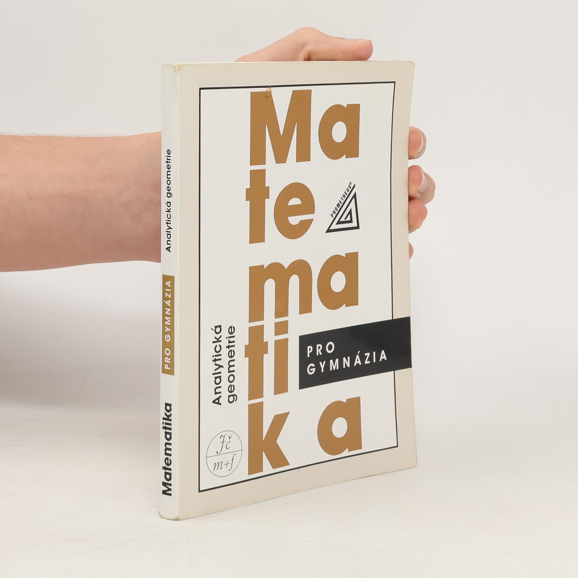 Leo Boček Matematika pro gymnázia. Analytická geometrie