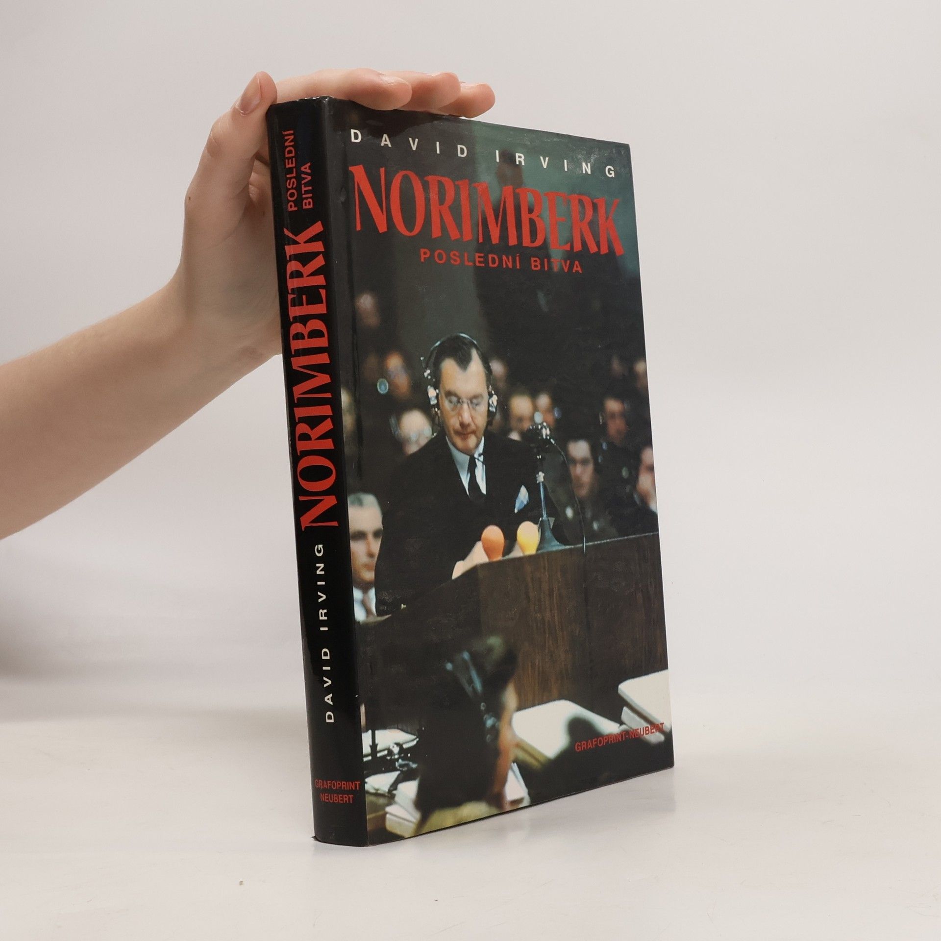 David Irving Norimberk poslední bitva