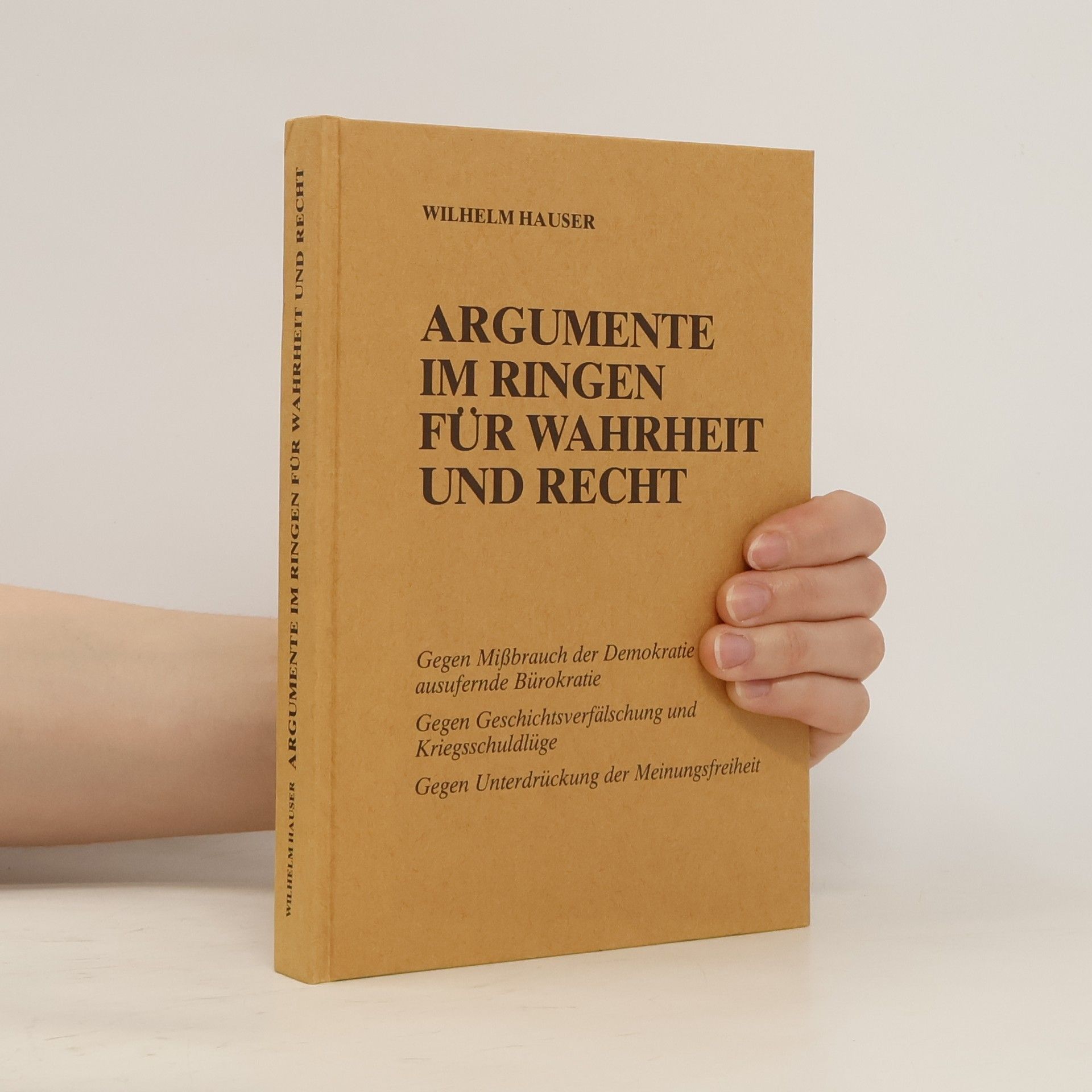 Wilhelm Hauser Argumente im Ringen für Wahrheit und Recht