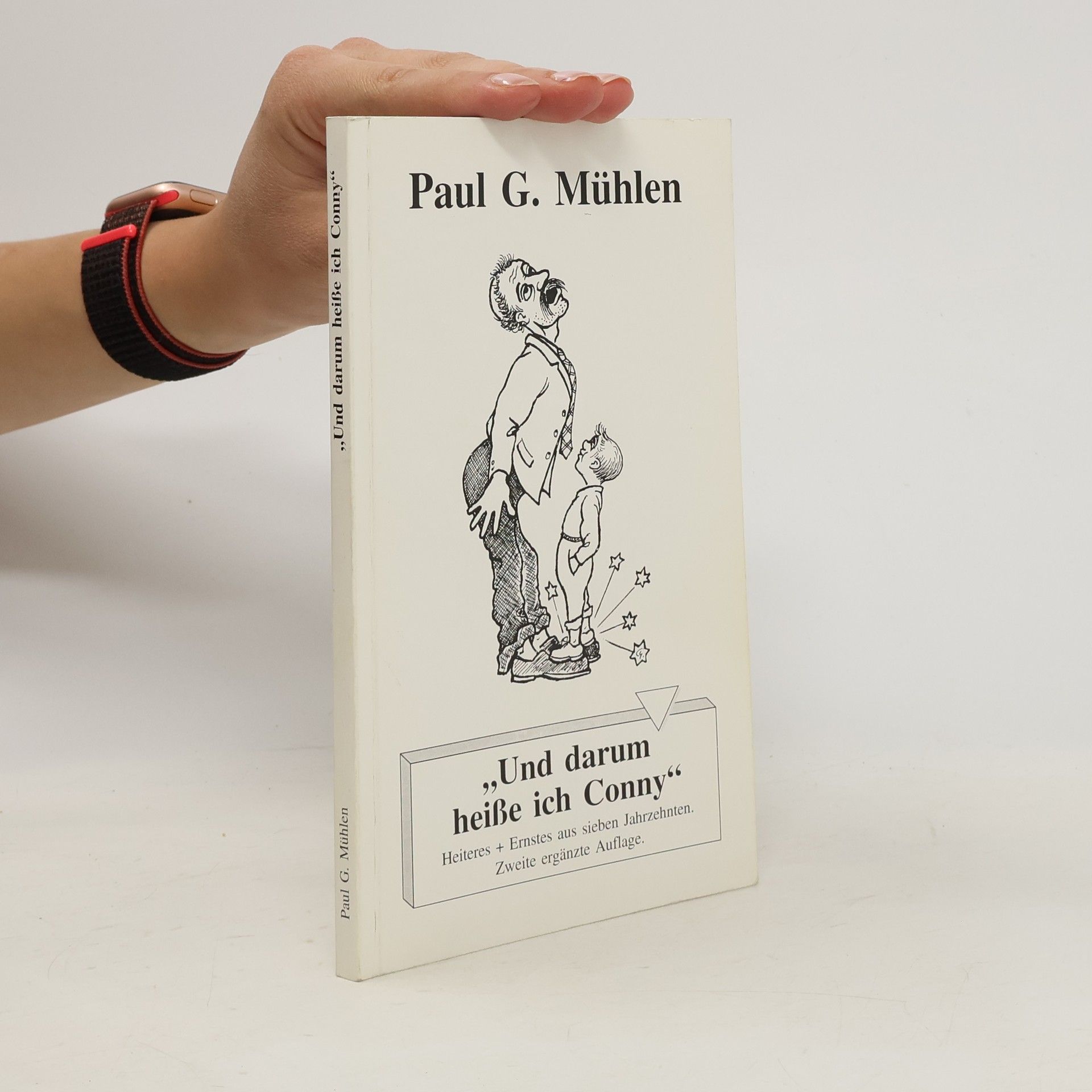 Paul G. Mühlen ''Und darum heiße ich Conny''