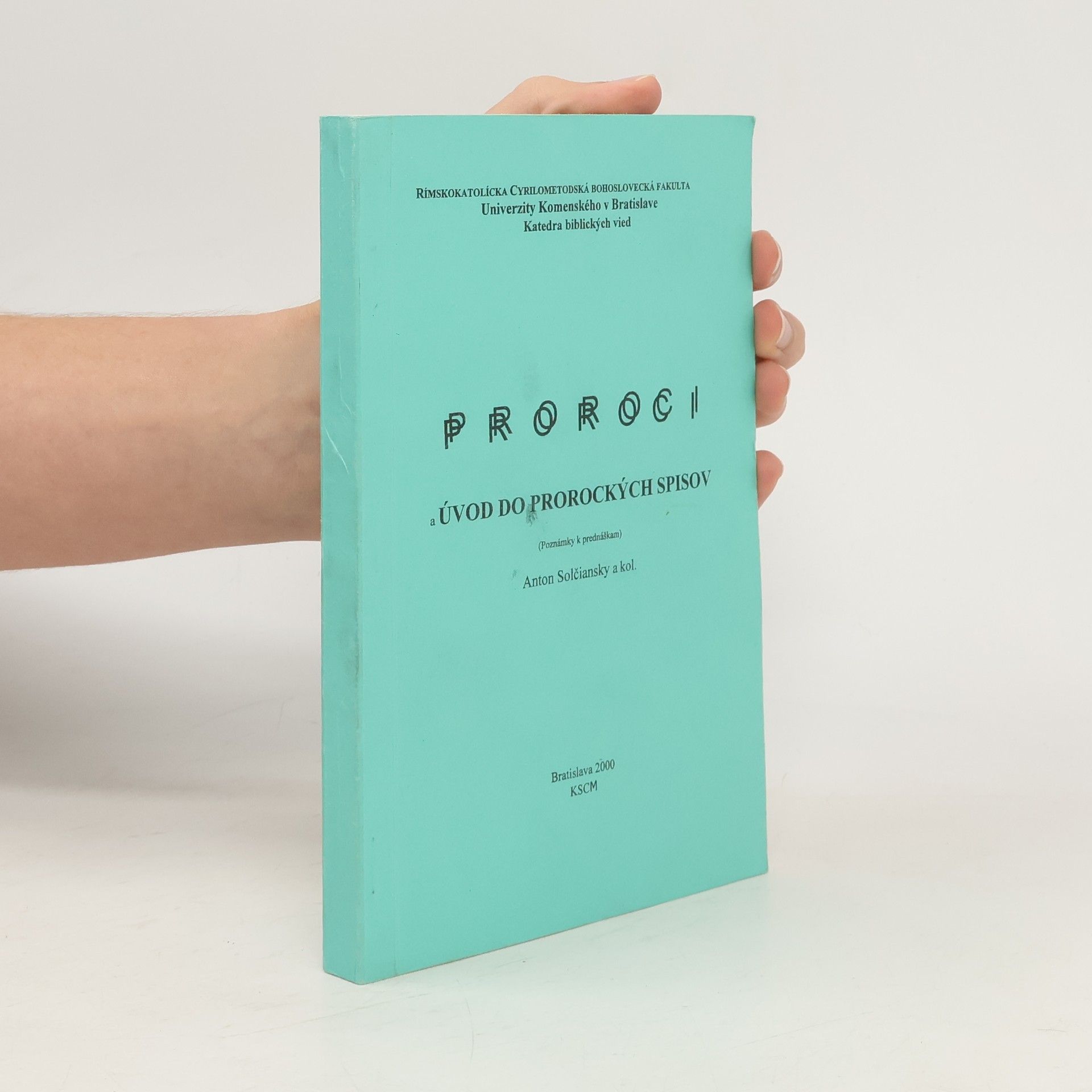 Collectif d'auteurs Proroci: úvod do prorockých spisov