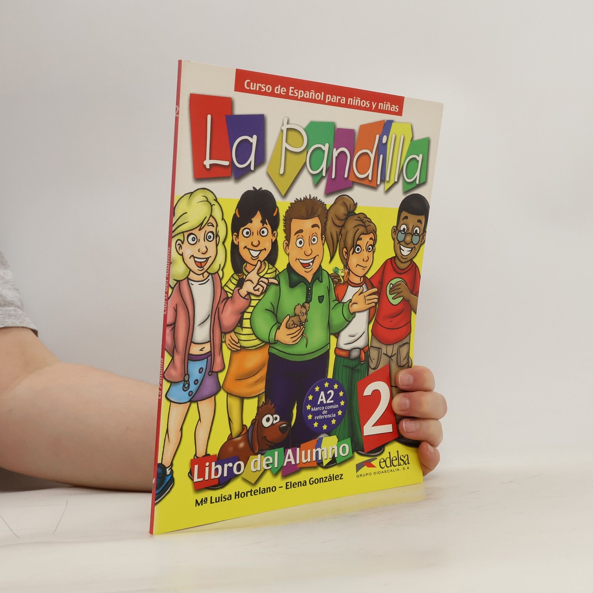 María Luisa Hortelano Ortega La pandilla 2. Libro del alumno