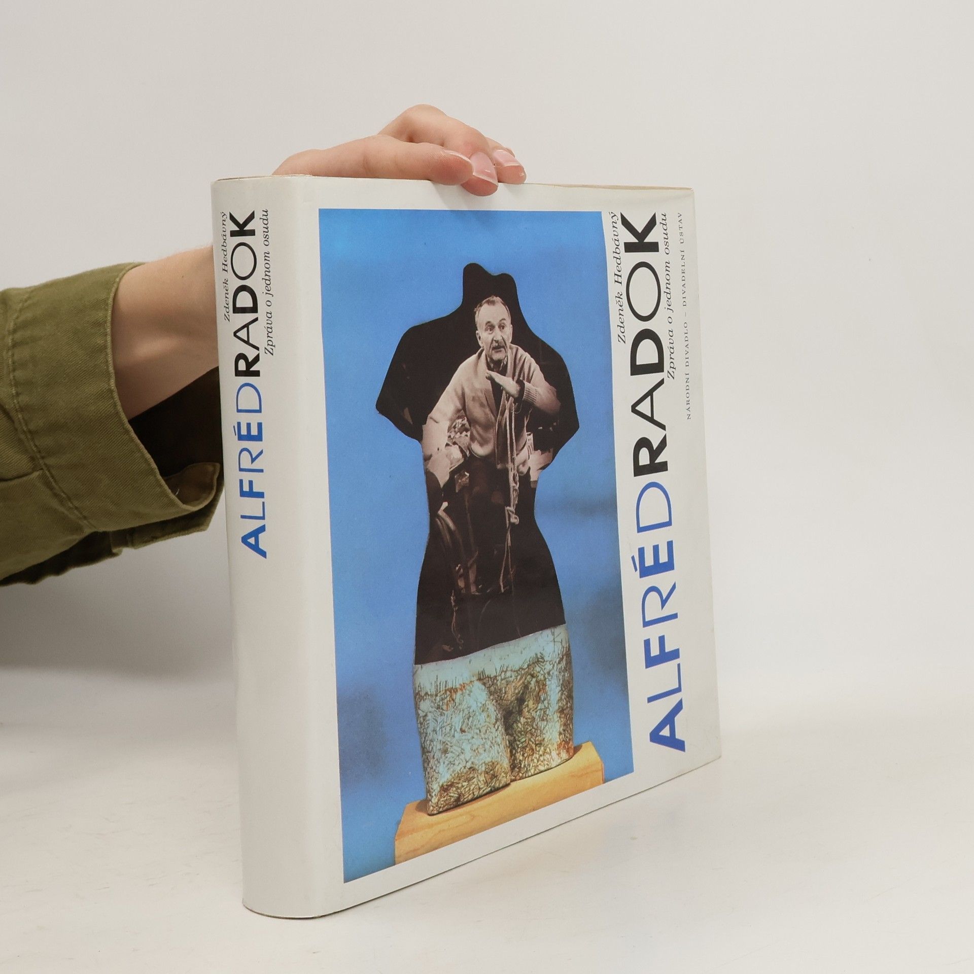Zdeněk Hedvábný Alfréd Radok. Zpráva o jednom osudu