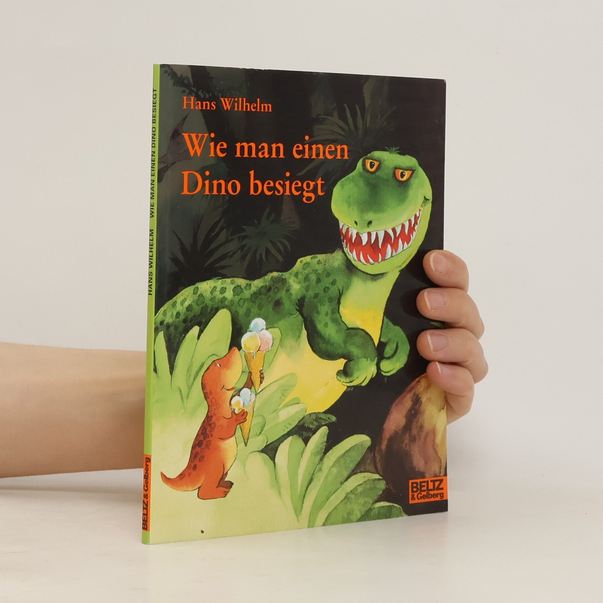 Hans Wilhelm Wie man einen Dino besiegt