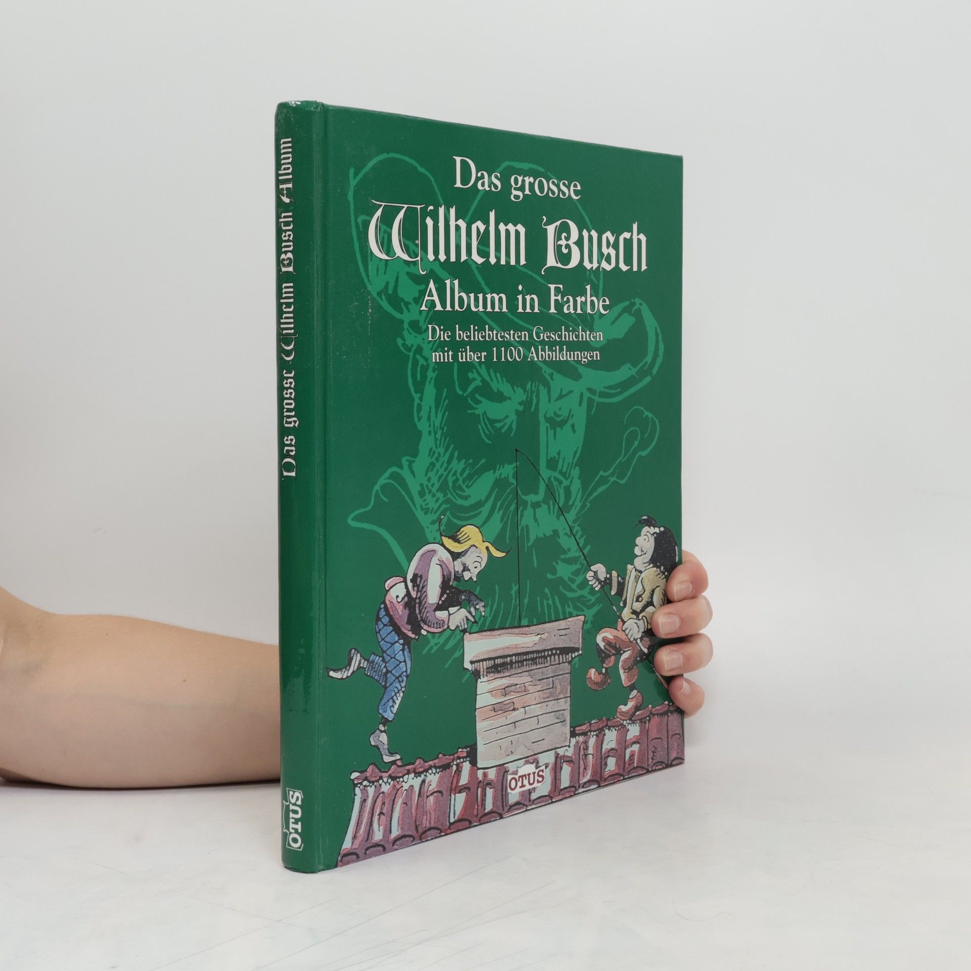 Wilhelm Busch Das grosse Wilhelm-Busch-Album in Farbe : die beliebtesten Geschichten mit über 1100 Abbildungen