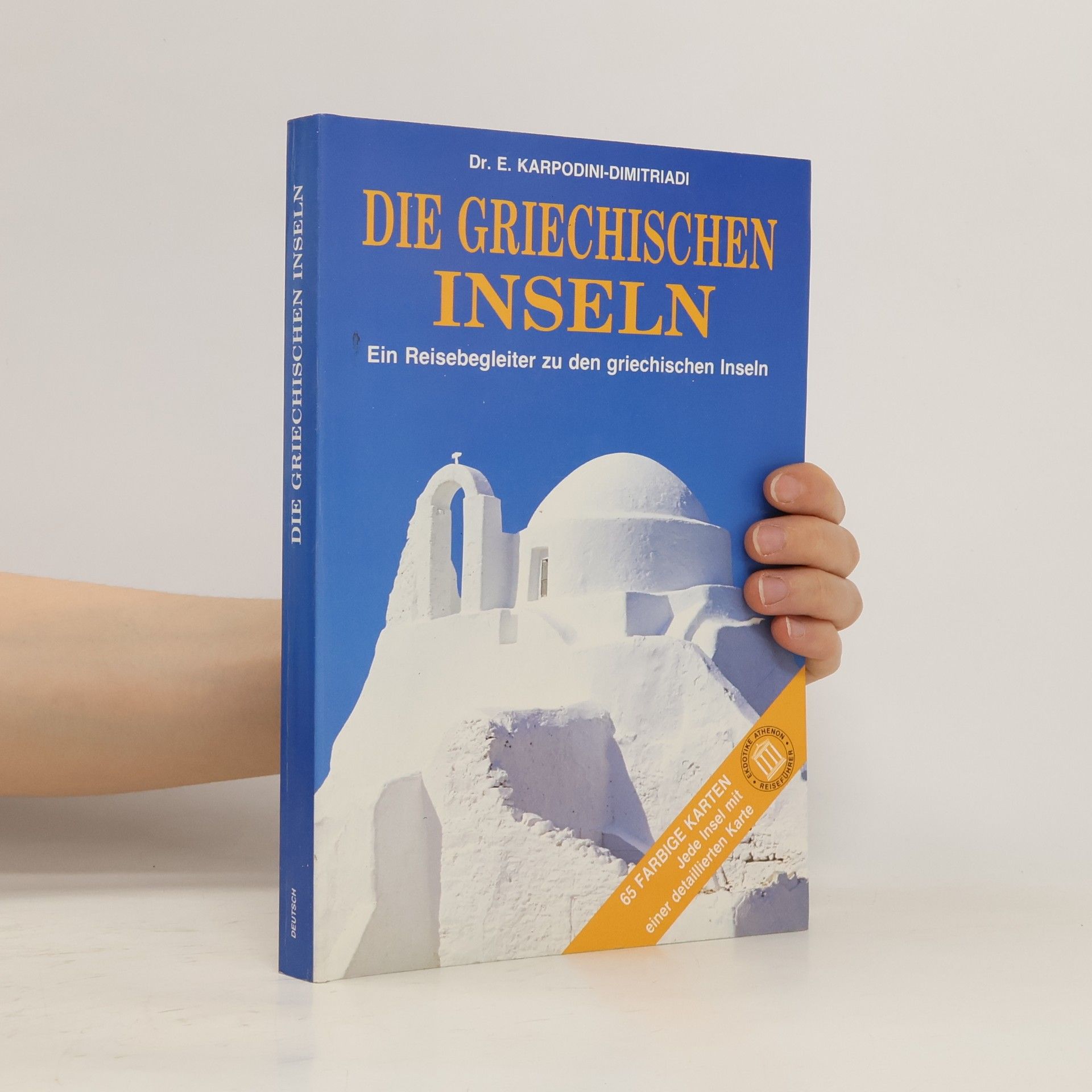 E. Karpodini-Dimitriadi Die Griechischen Inseln