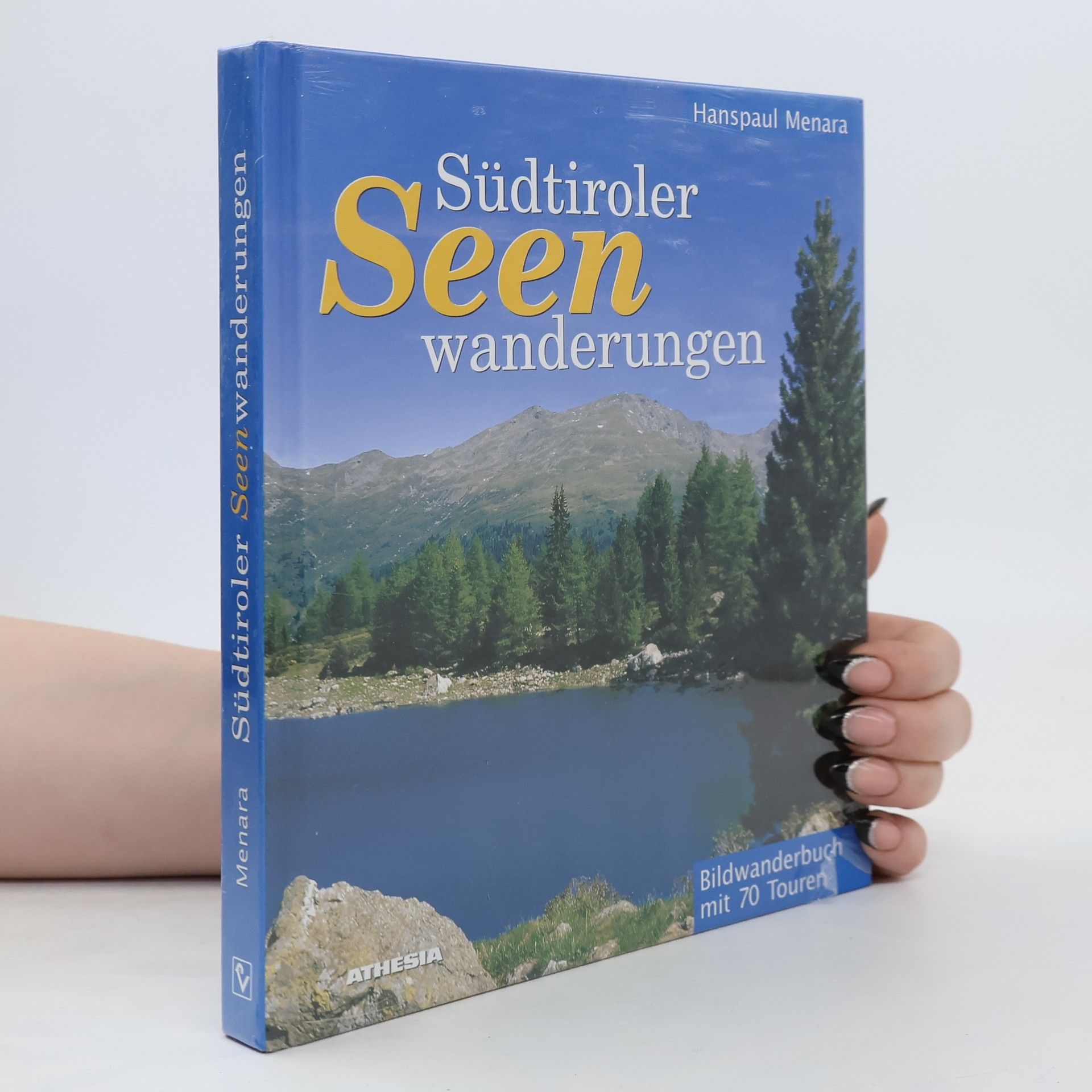 Hanspaul Menara Südtiroler Seen-Wanderungen