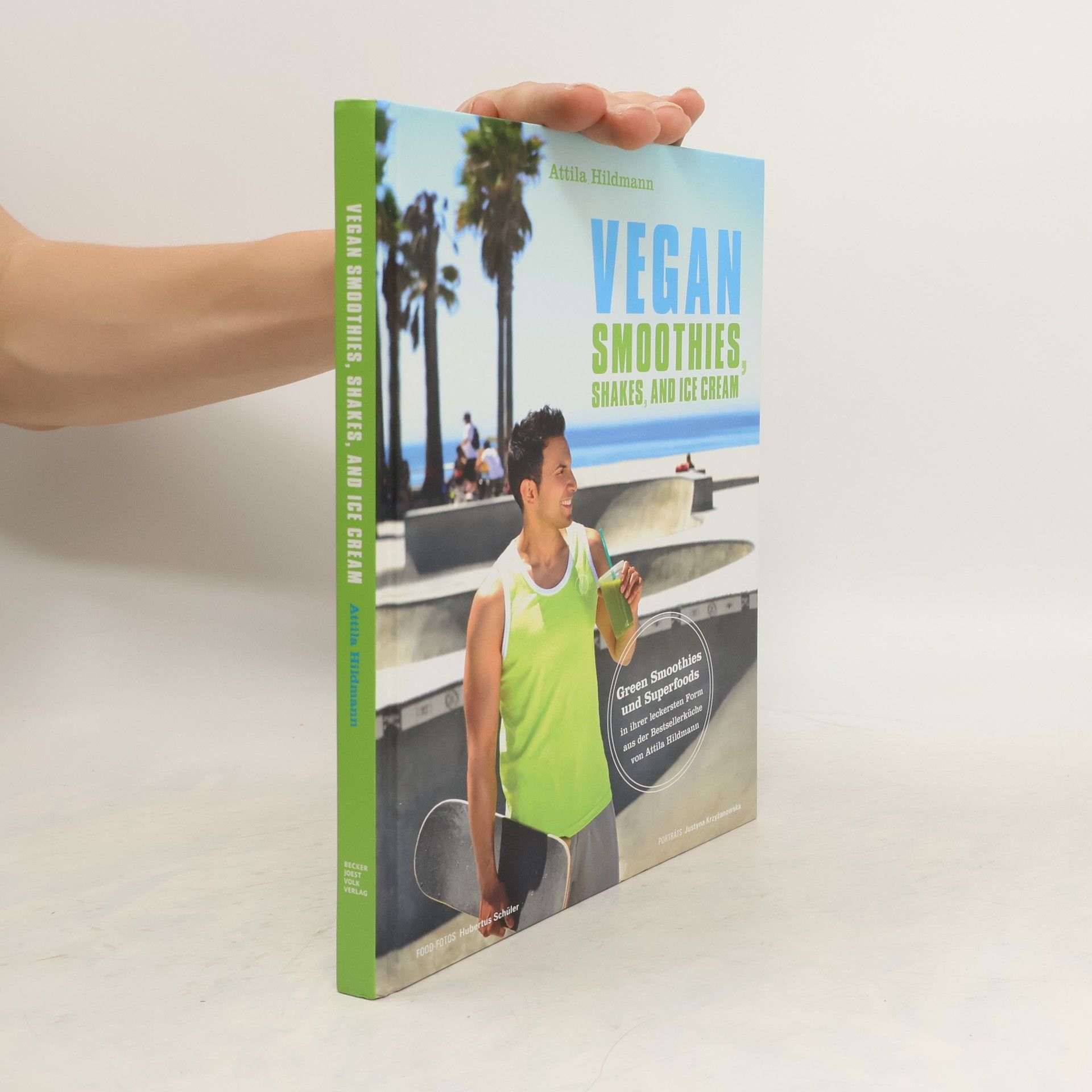 Attila Hildmann Vegan Smoothies, Ices, and Shakes