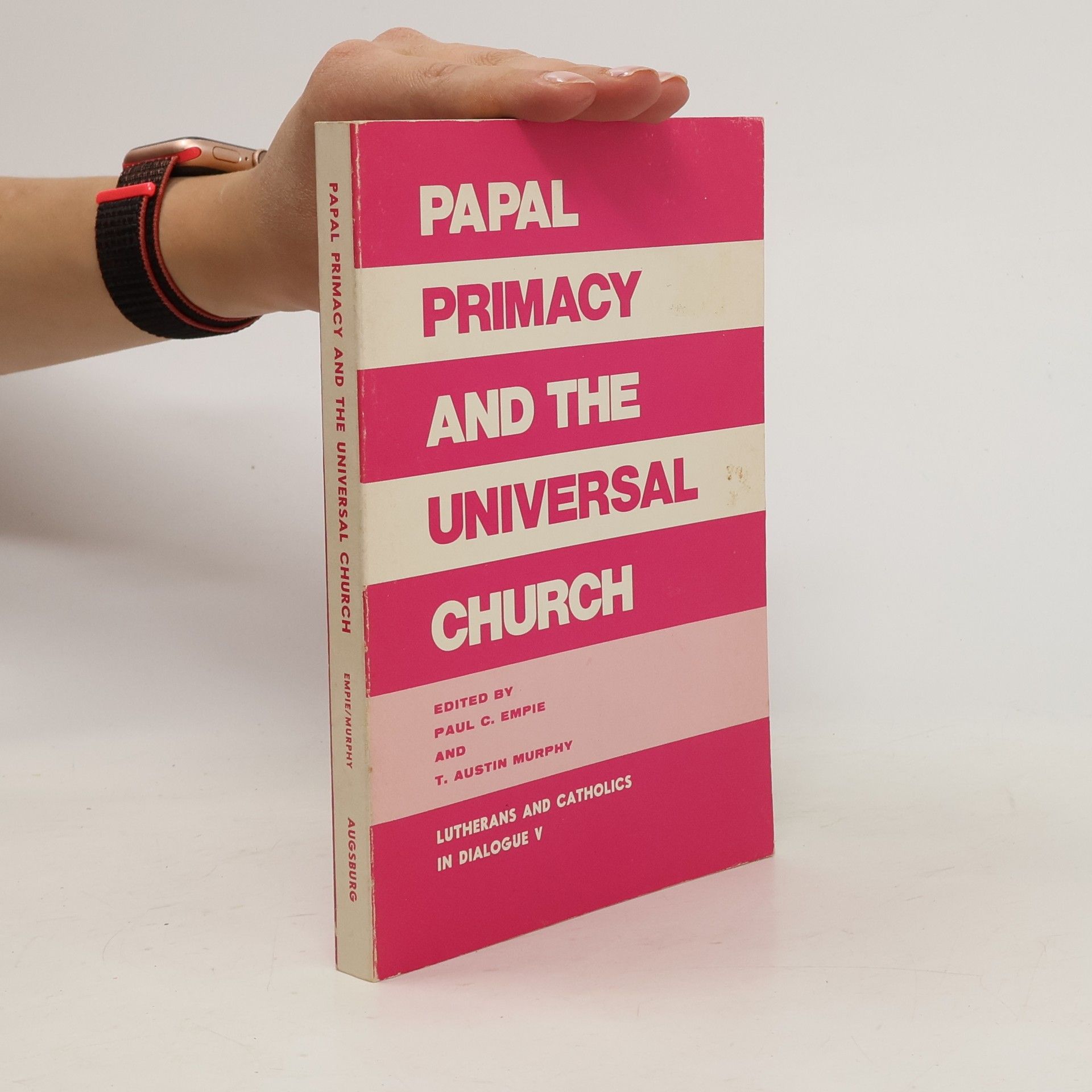 Paul C Empie Papal primacy and the universal church