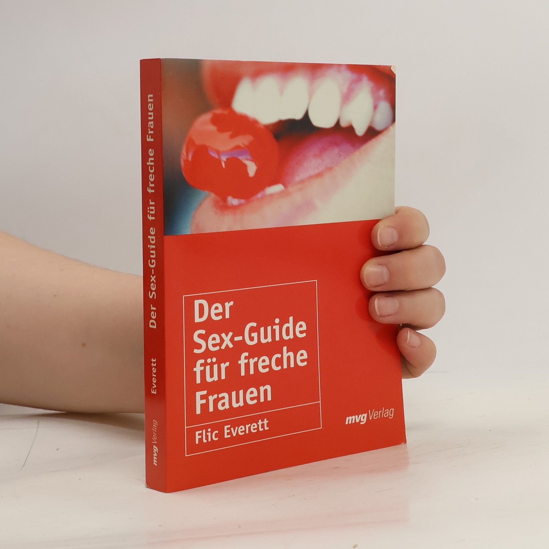 Flic Everett Der Sex-Guide für freche Frauen
