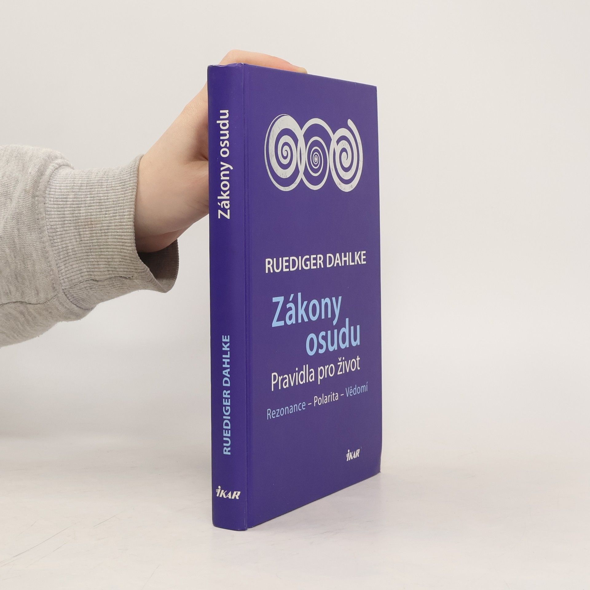 Ruediger Dahlke Zákony osudu. Rezonance, polarita, vědomí